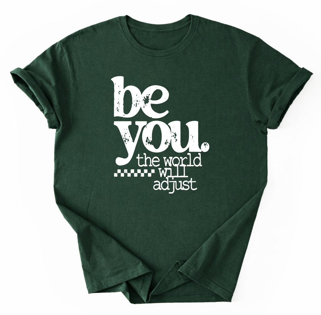 Be You T-Shirt