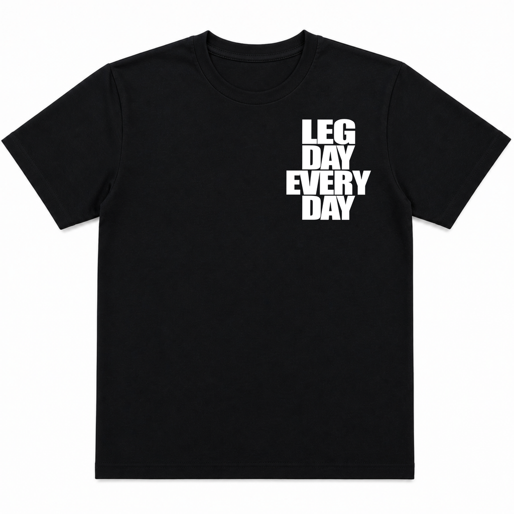 Legday Everyday T-Shirt (Pocket)