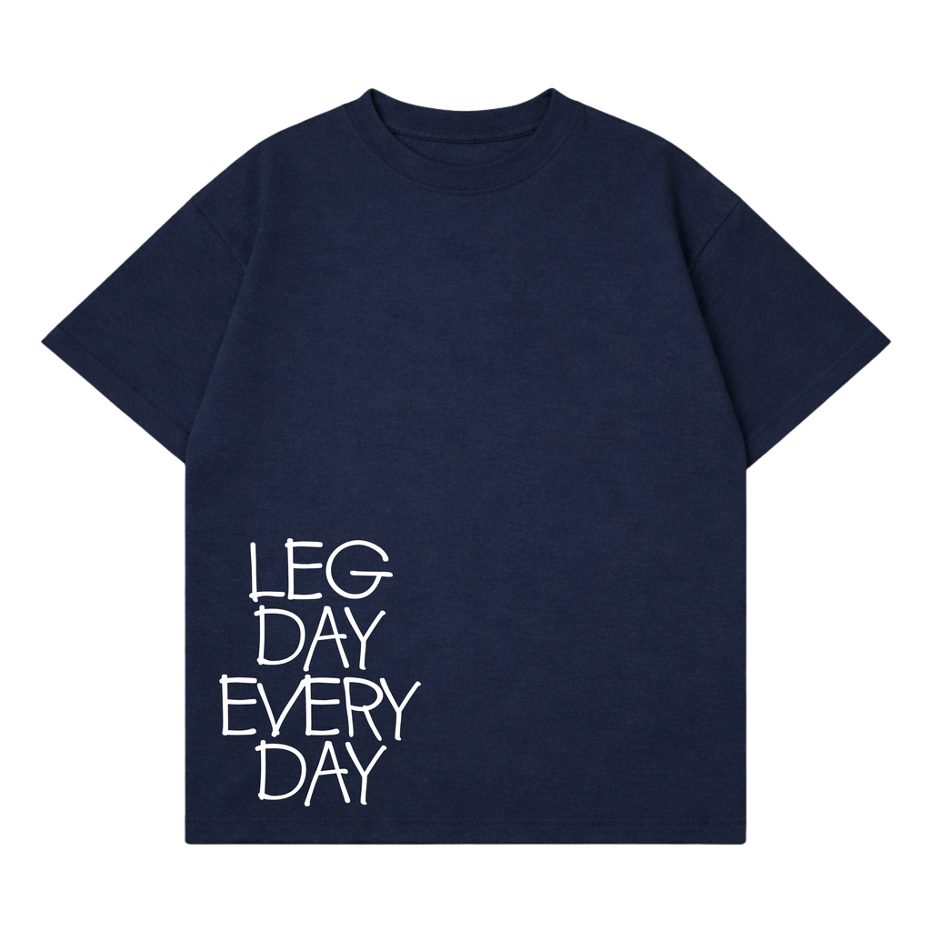 Legday Everyday T-Shirt