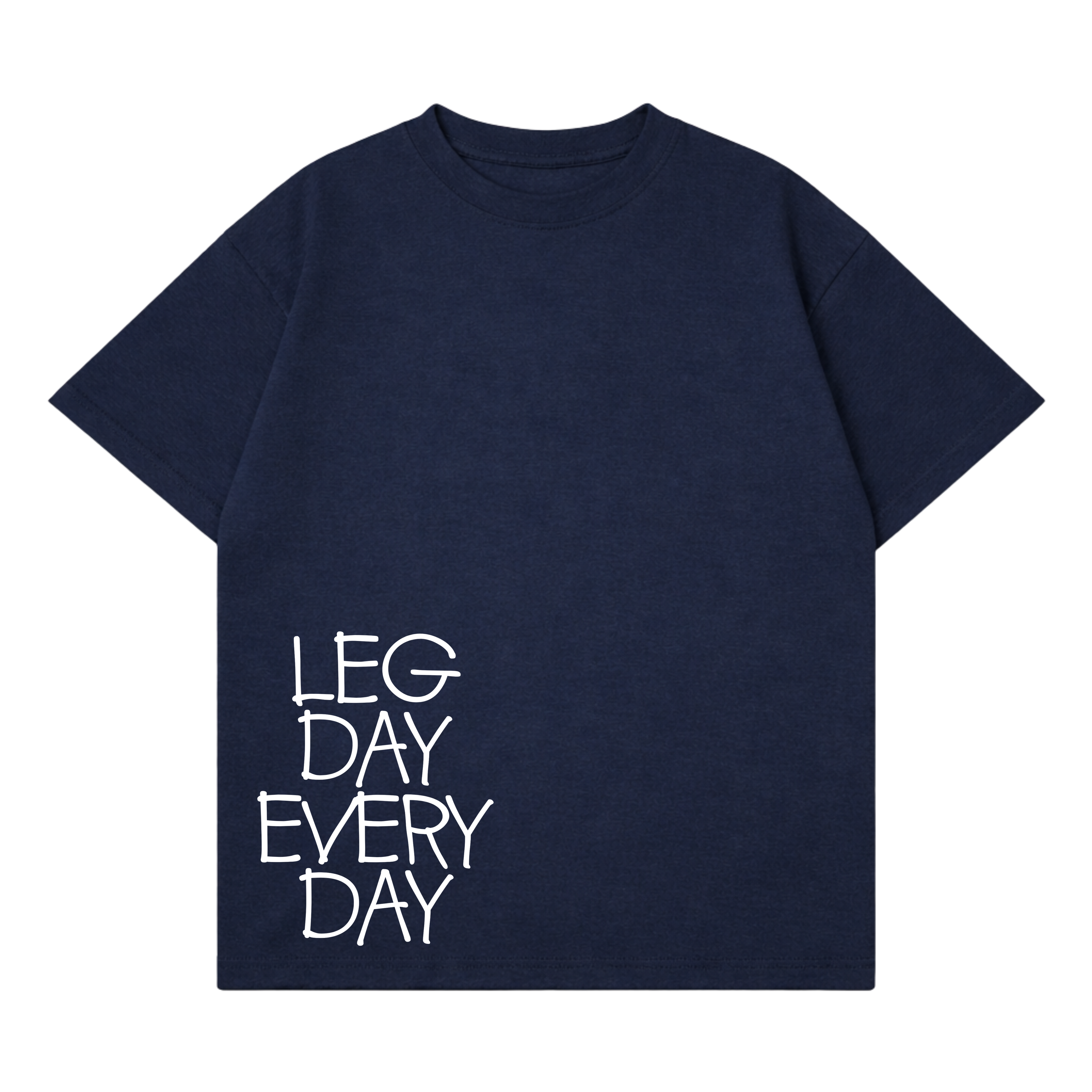 Legday Everyday T-Shirt
