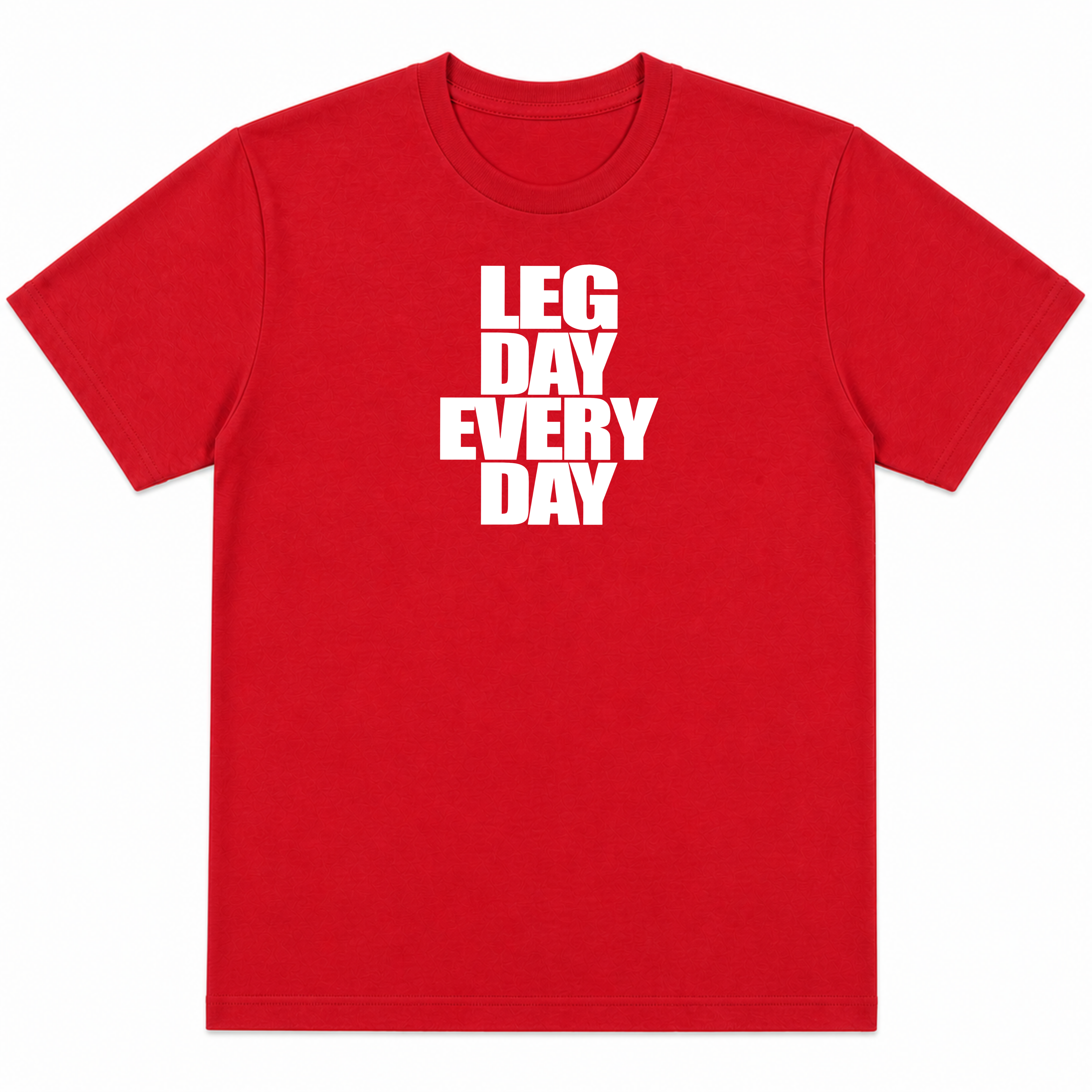 Legday Everyday T-Shirt