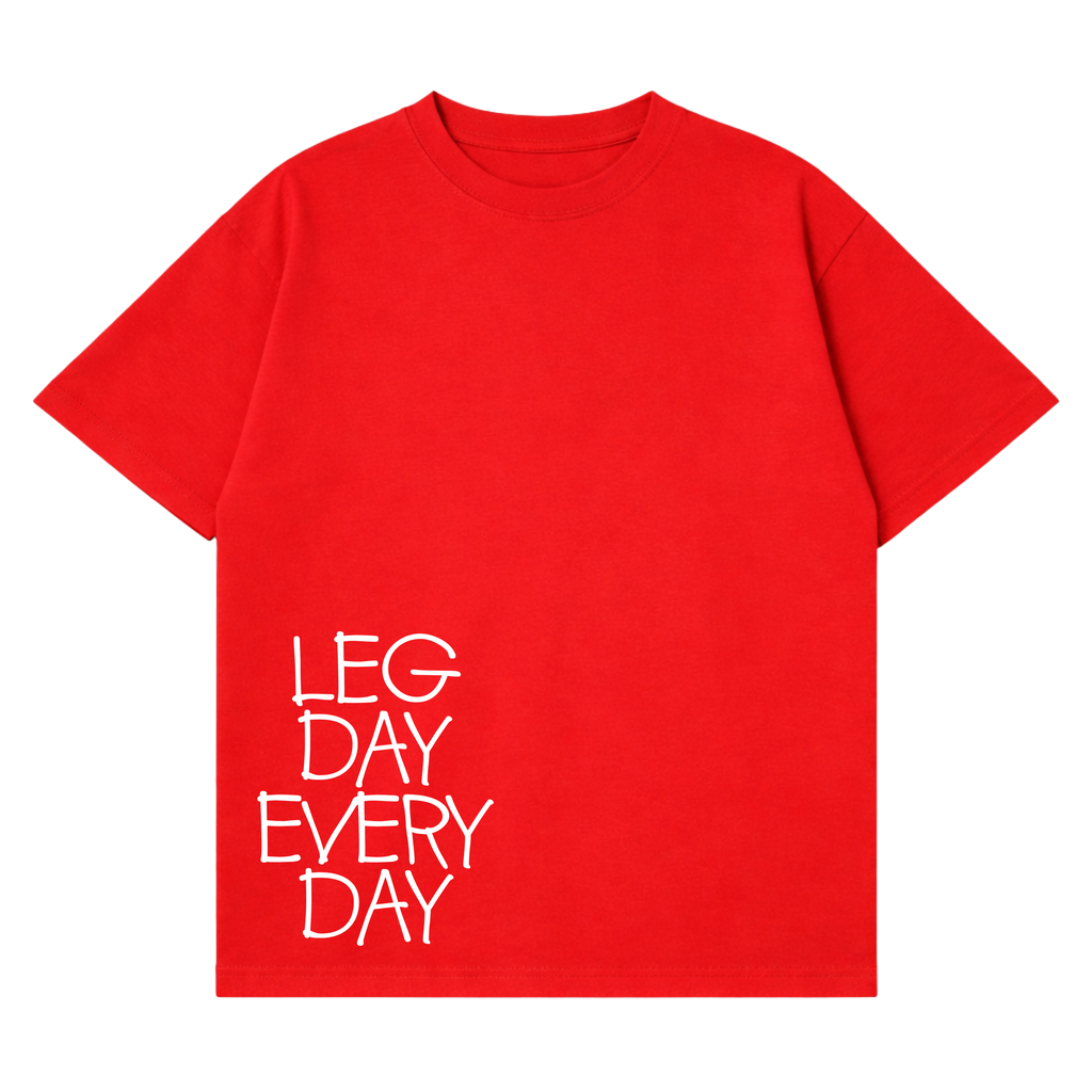 Legday Everyday T-Shirt