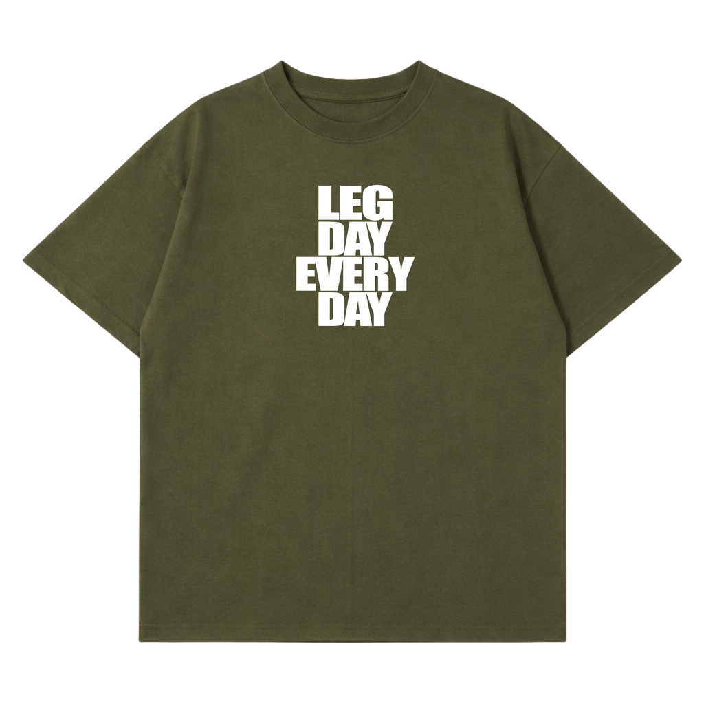 Legday Everyday T-Shirt