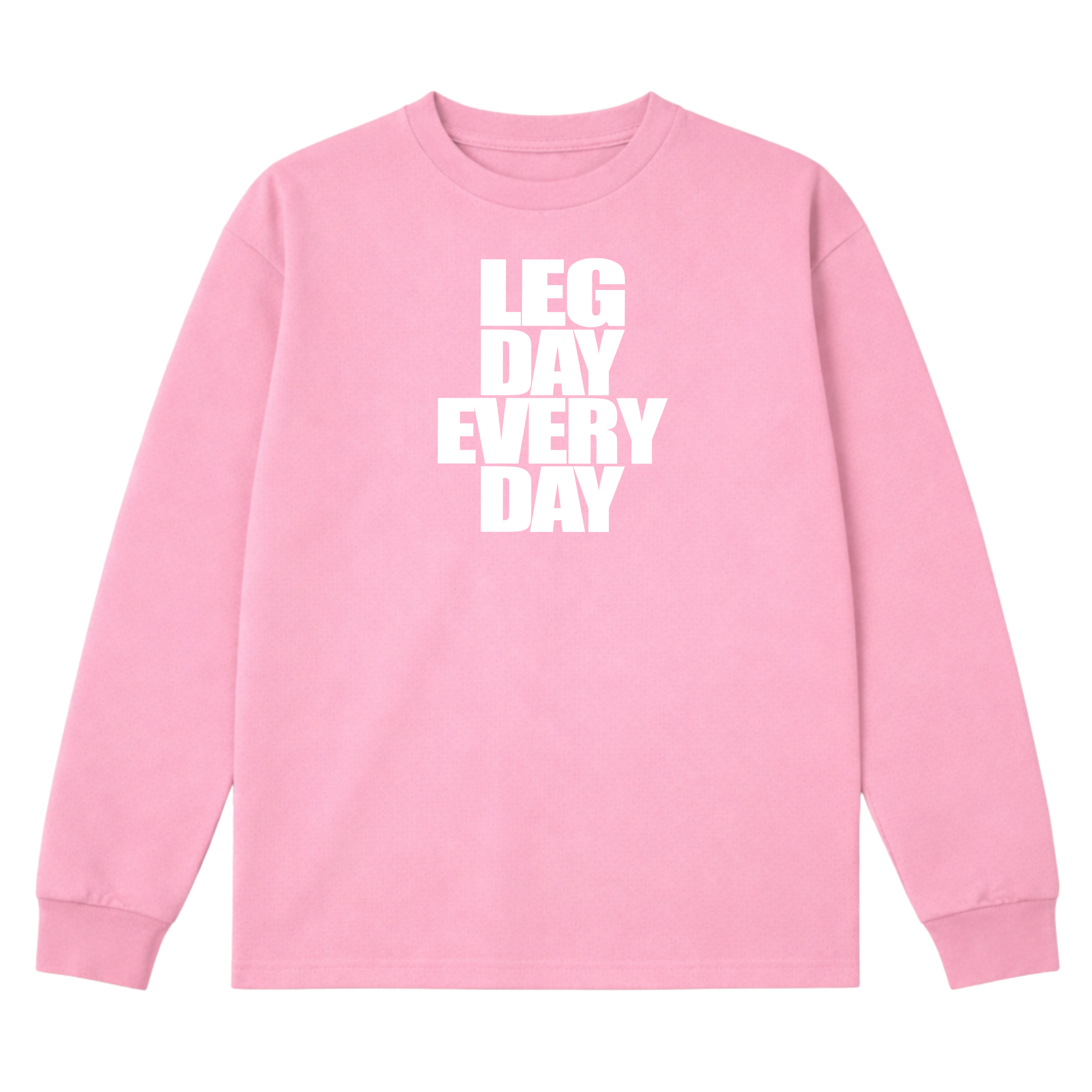 Legday Everyday Long Sleeve T-Shirt