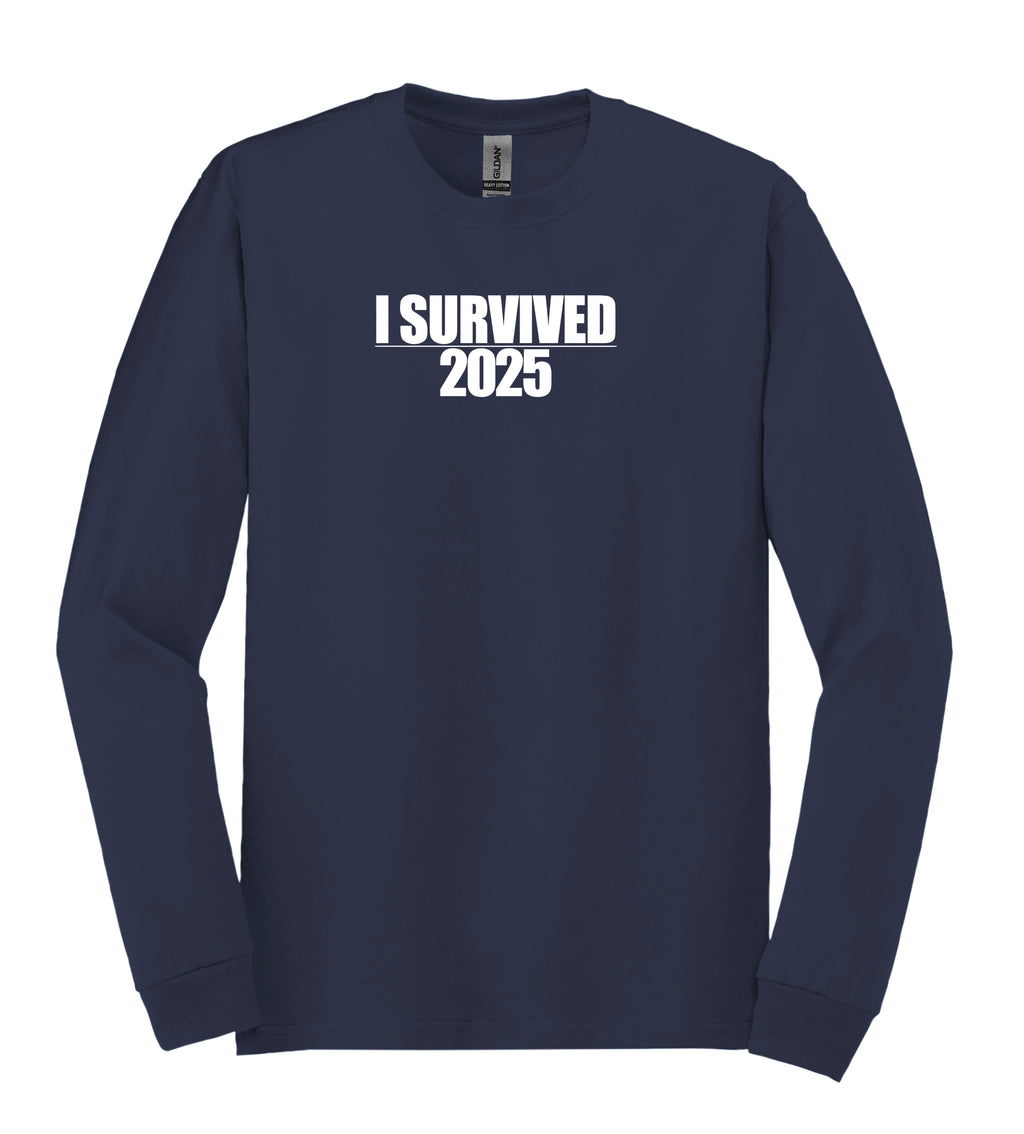 I Survived 2025 Long Sleeve T-Shirt