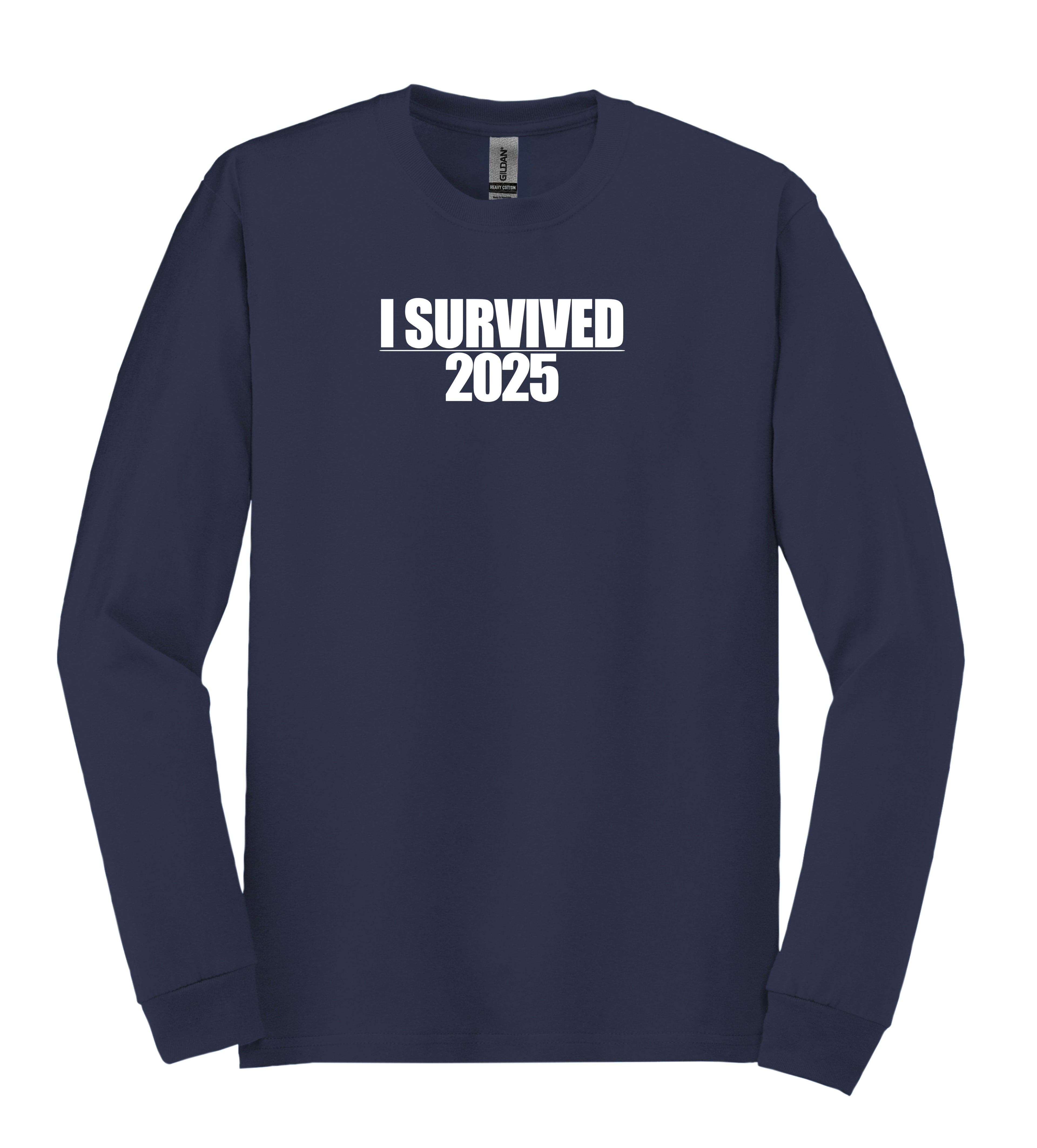 I Survived 2025 Long Sleeve T-Shirt