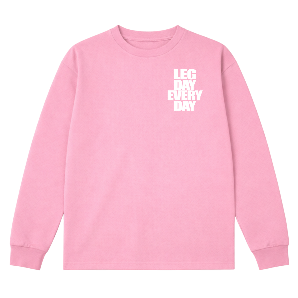 Legday Everyday Long Sleeve T-Shirt