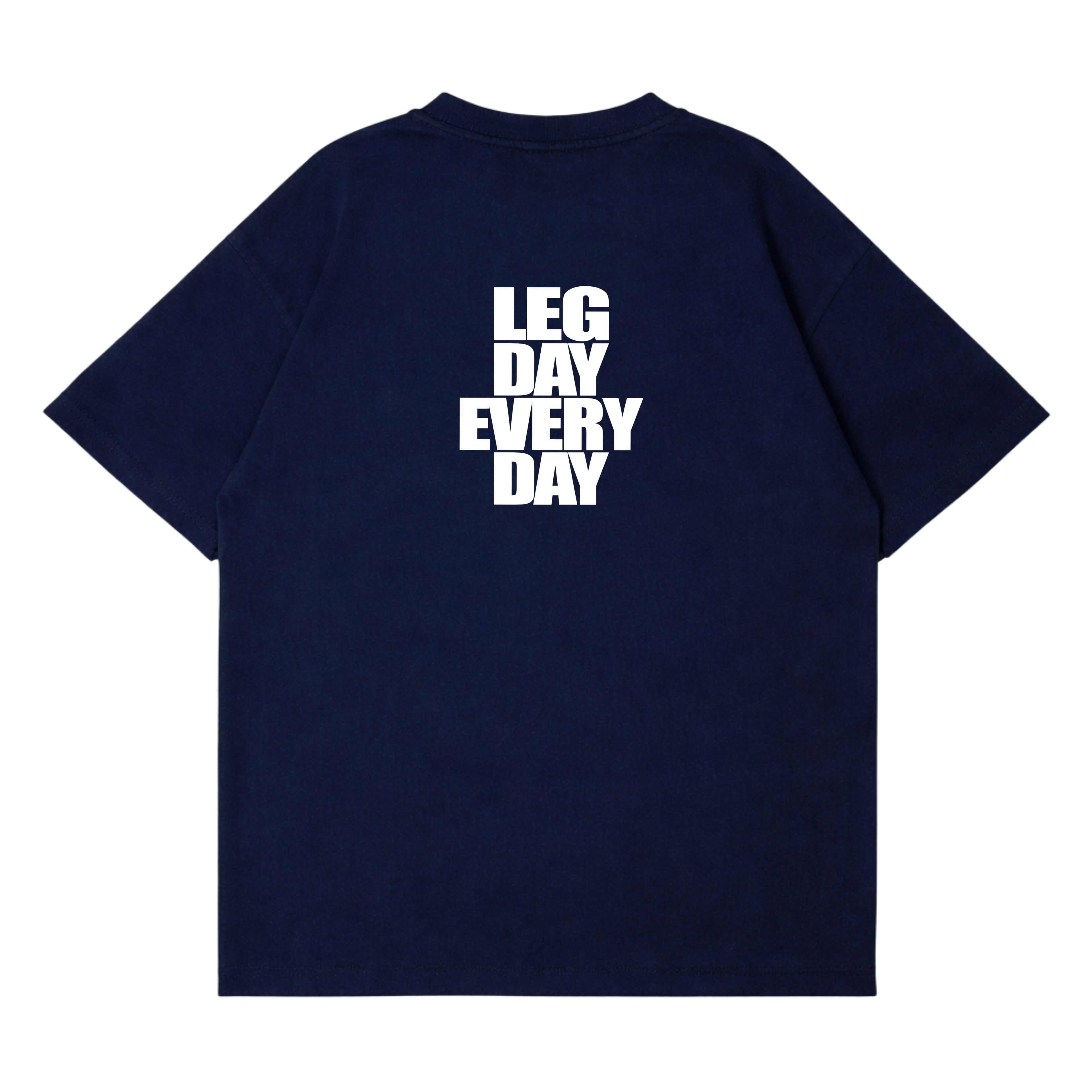 Legday Everyday T-Shirt