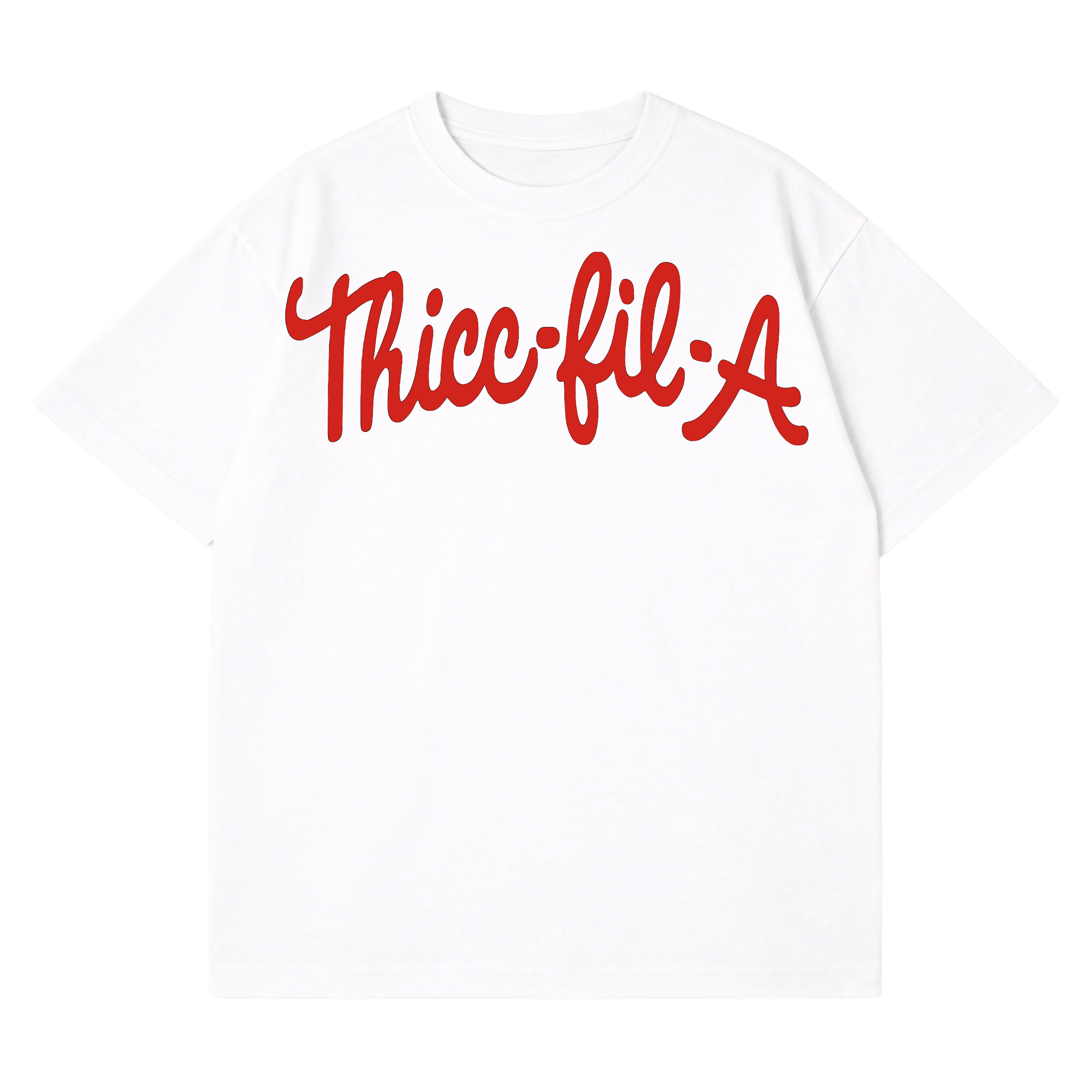 Thicc-Fil-A T-Shirt
