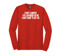 I Don’t Compete Long Sleeve T-Shirt