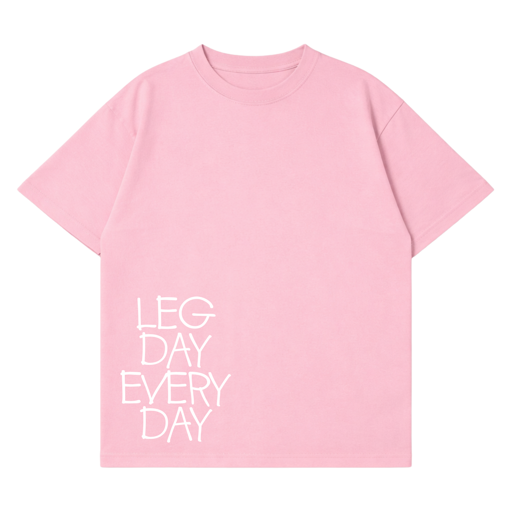 Legday Everyday T-Shirt