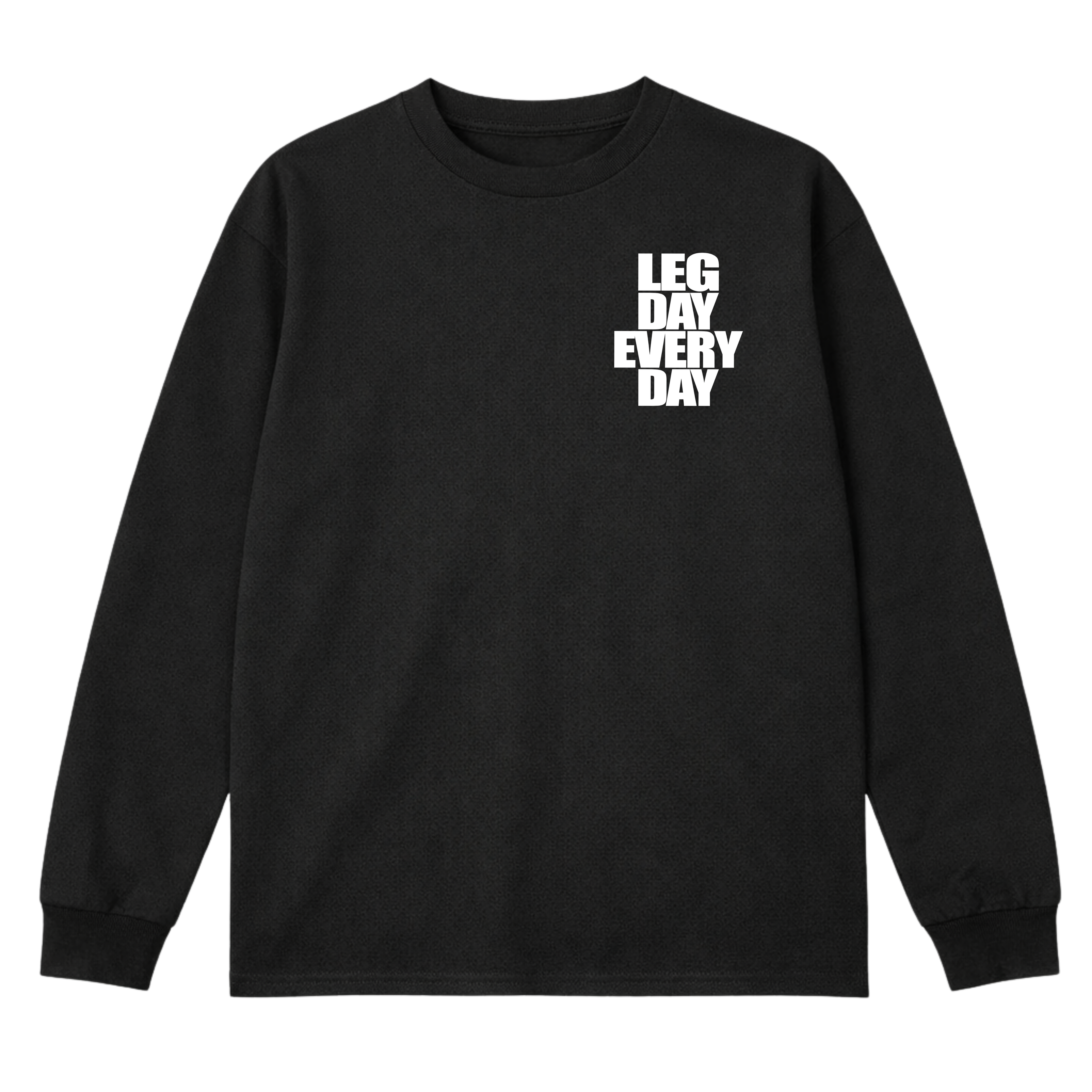 Legday Everyday Long Sleeve T-Shirt
