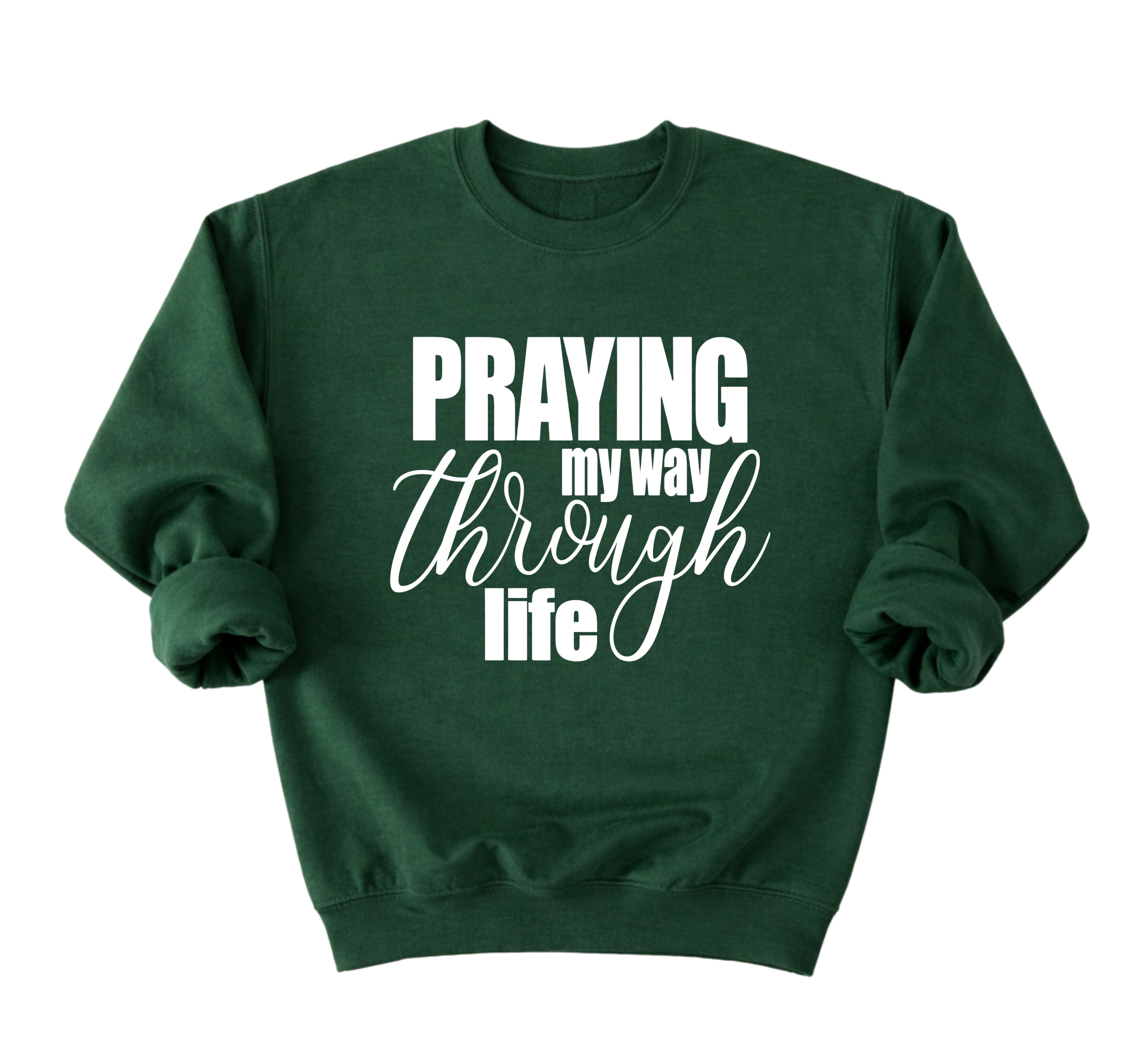 Praying Sweatshirt