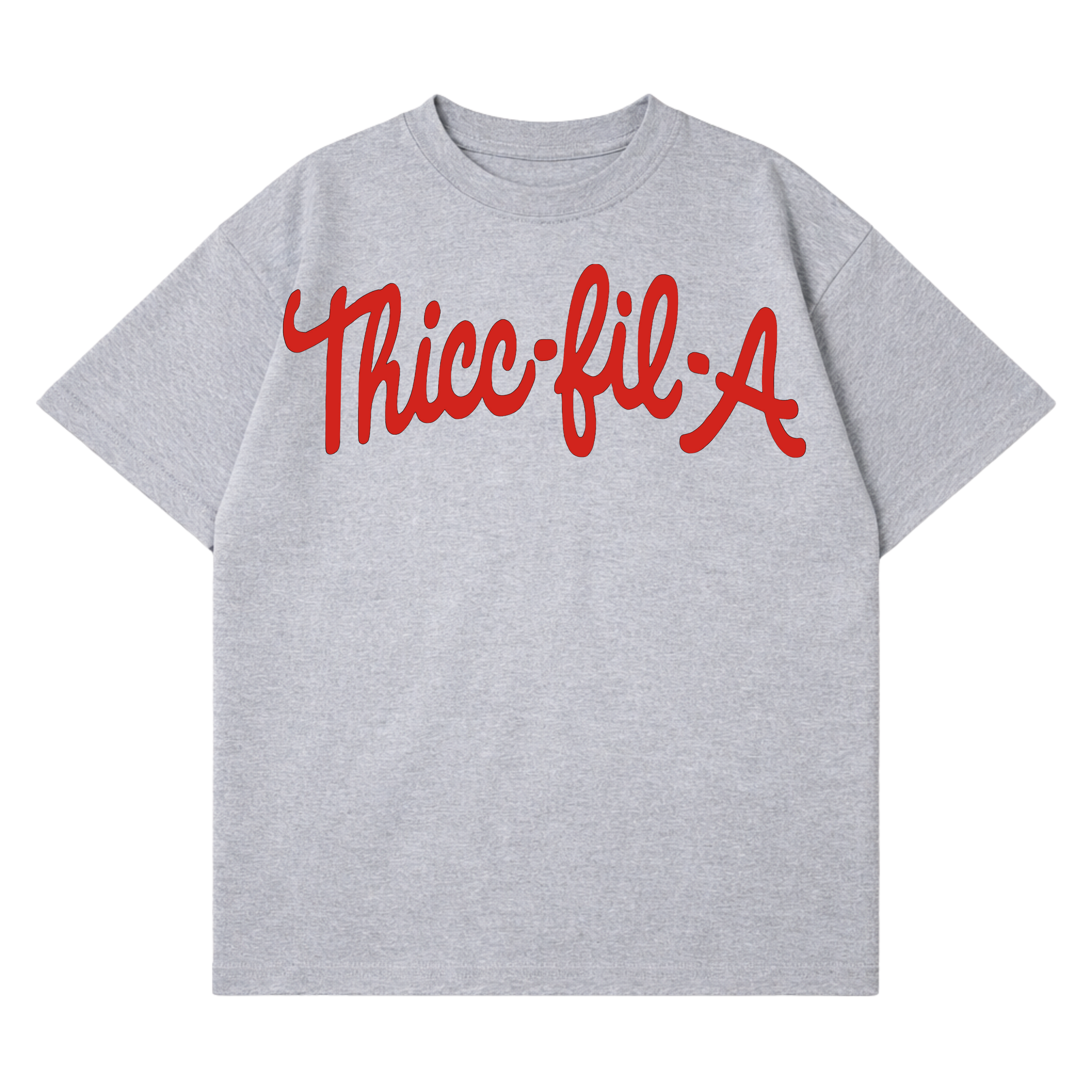 Thicc-Fil-A T-Shirt