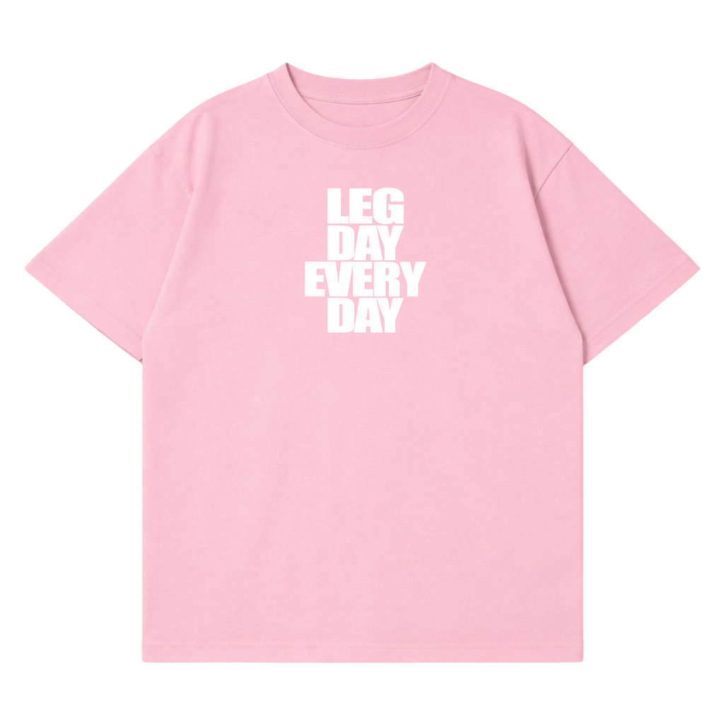 Legday Everyday T-Shirt