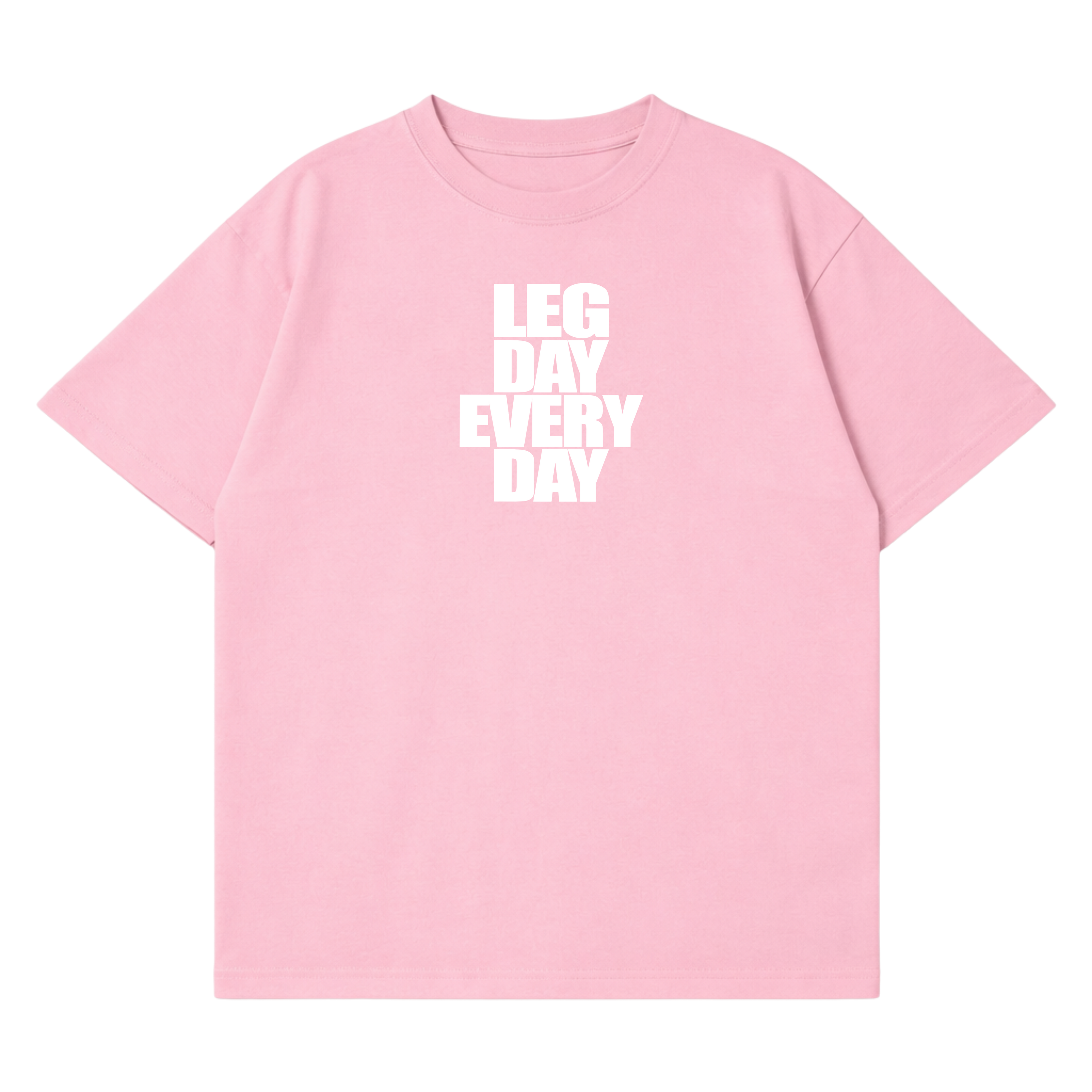 Legday Everyday T-Shirt
