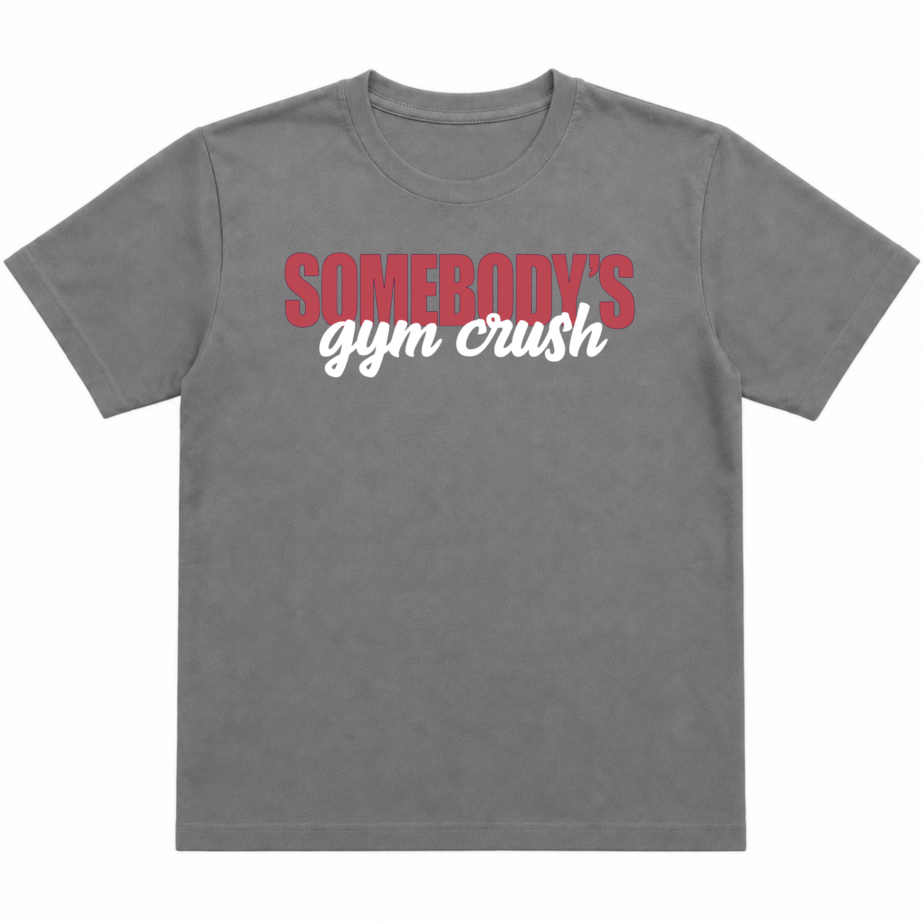 Somebody’s Gymcrush T-Shirt