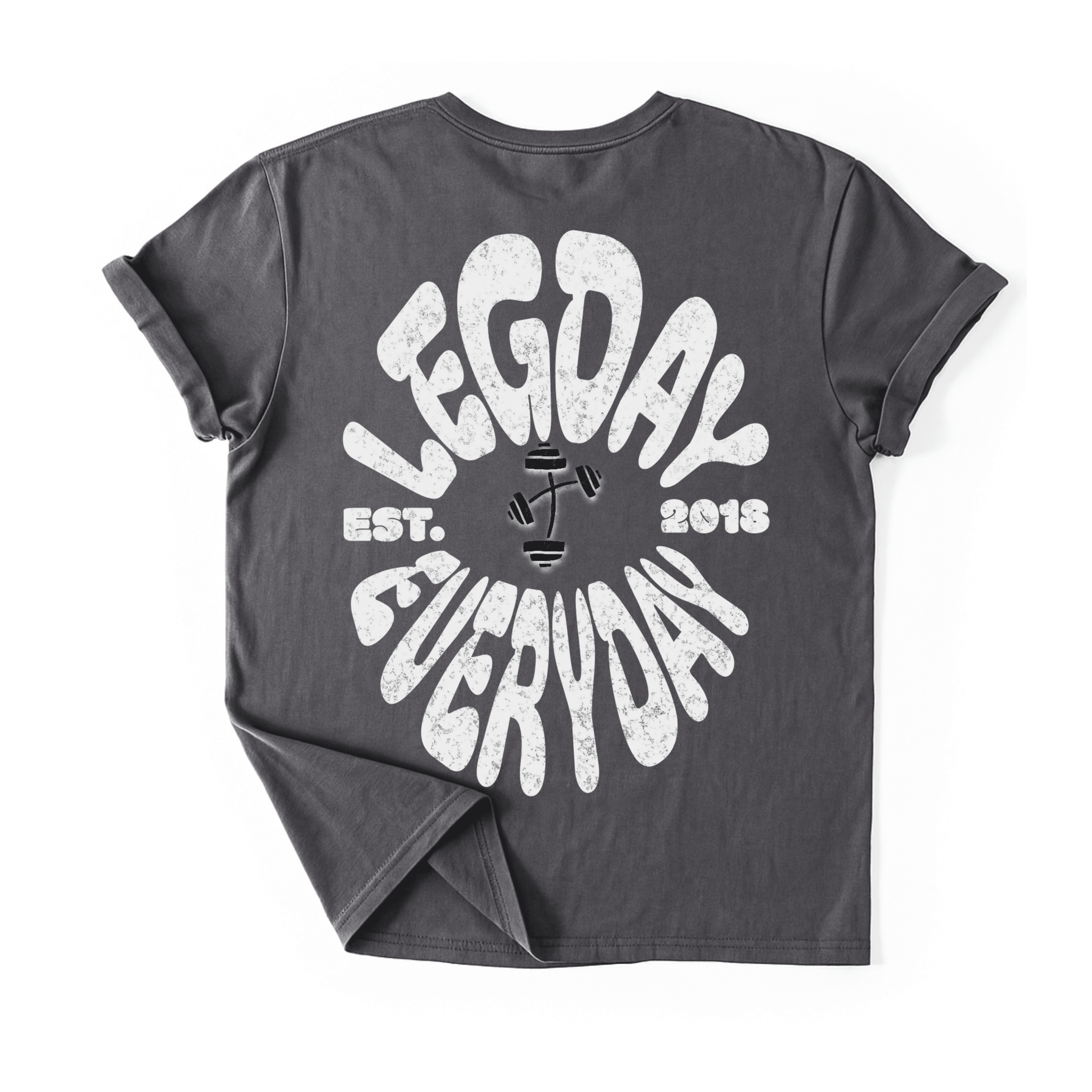 Legdayeveryday T-Shirt