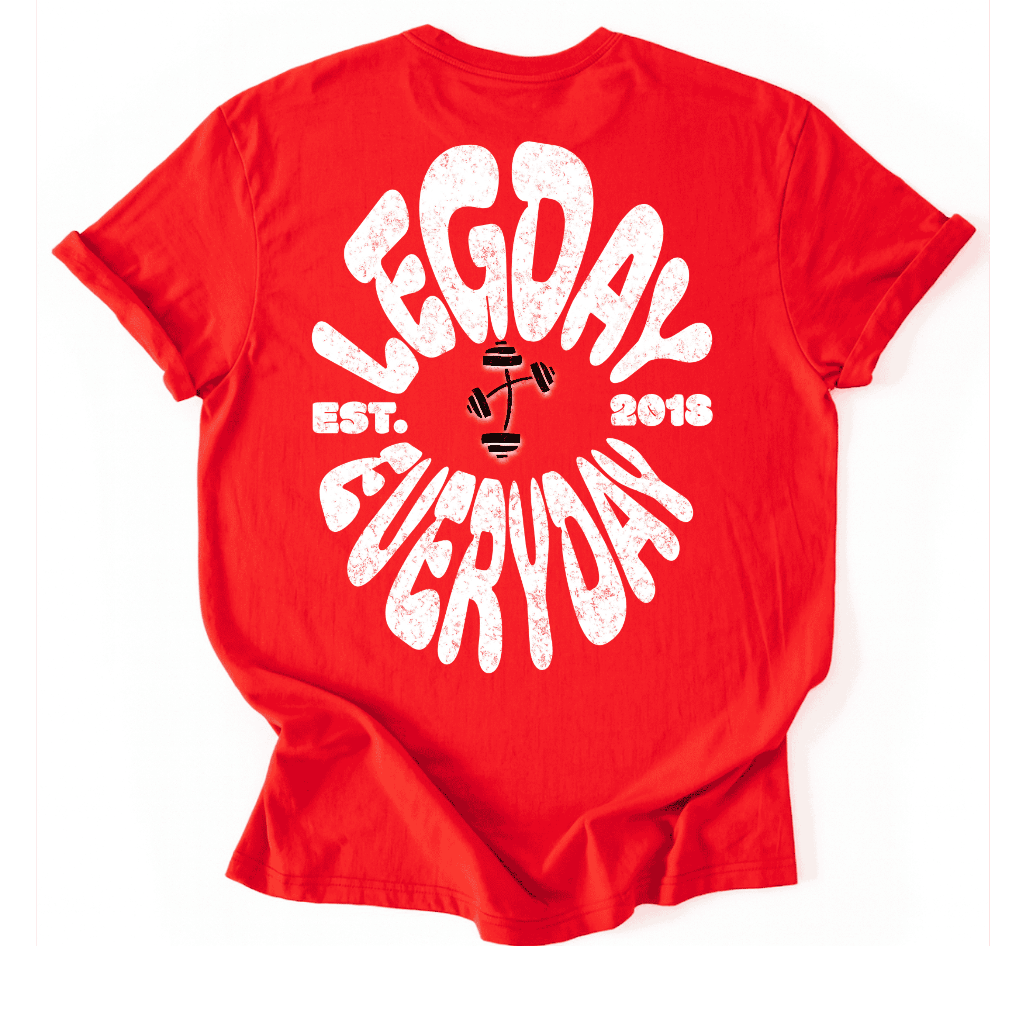 Legdayeveryday T-Shirt