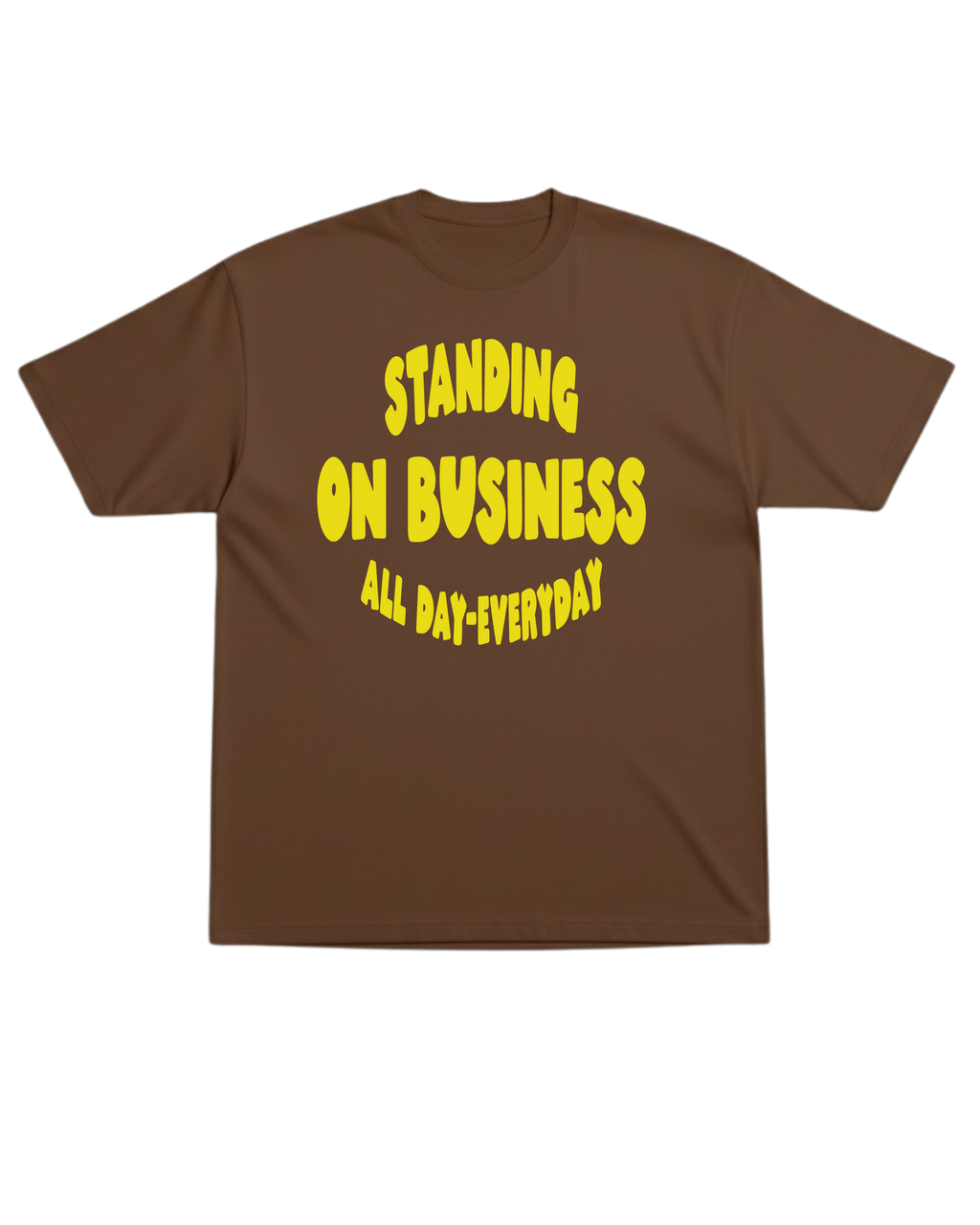 Standing On Business T-Shirt