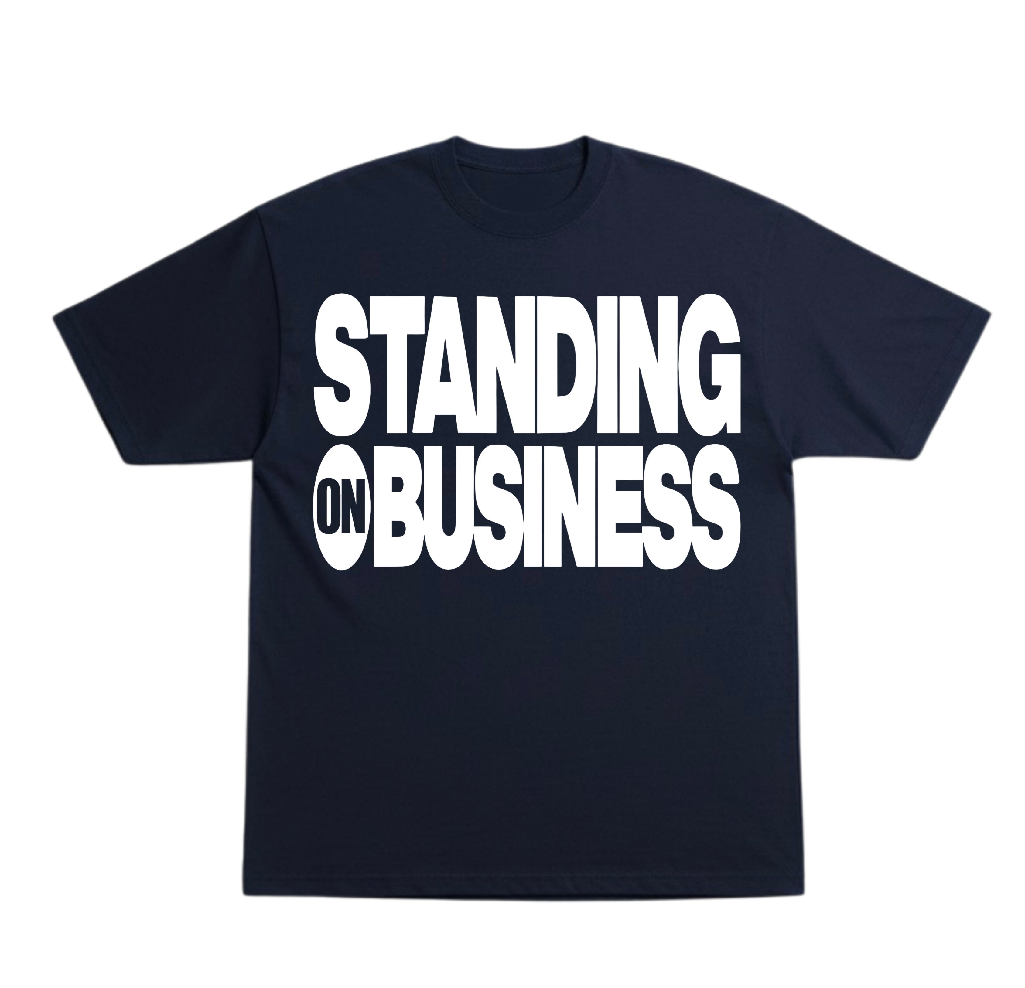Standing On Business T-Shirt