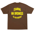 Standing On Business T-Shirt