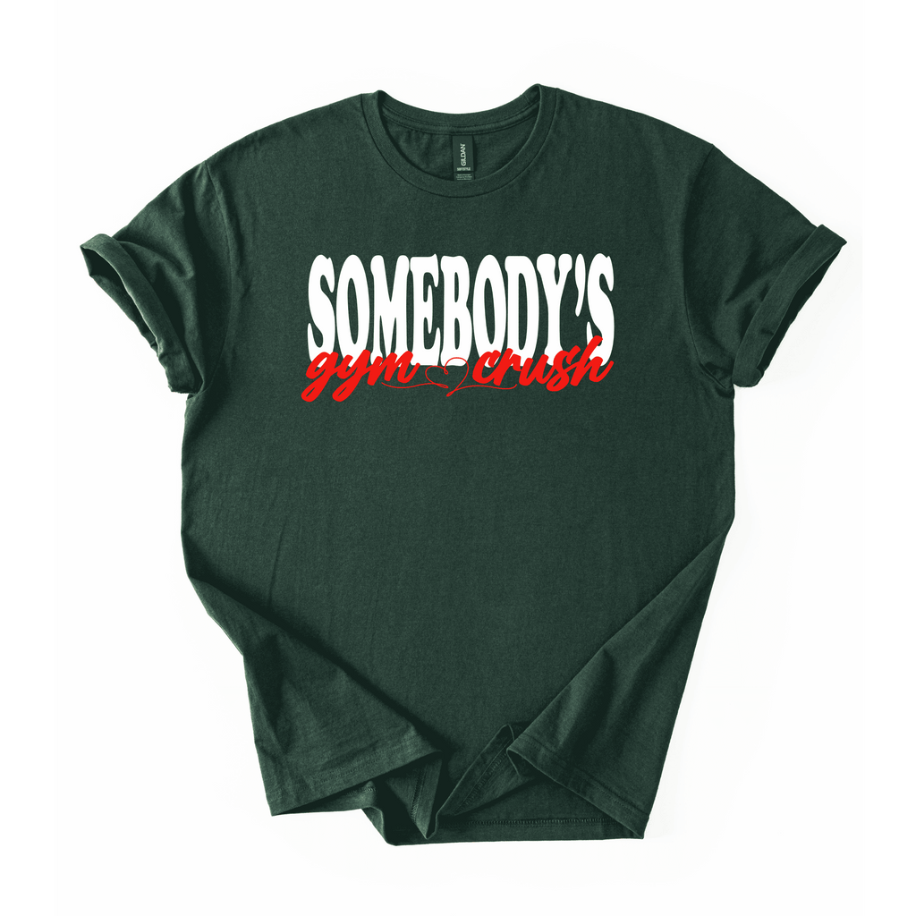 Somebody’s Gym Crush T-Shirt