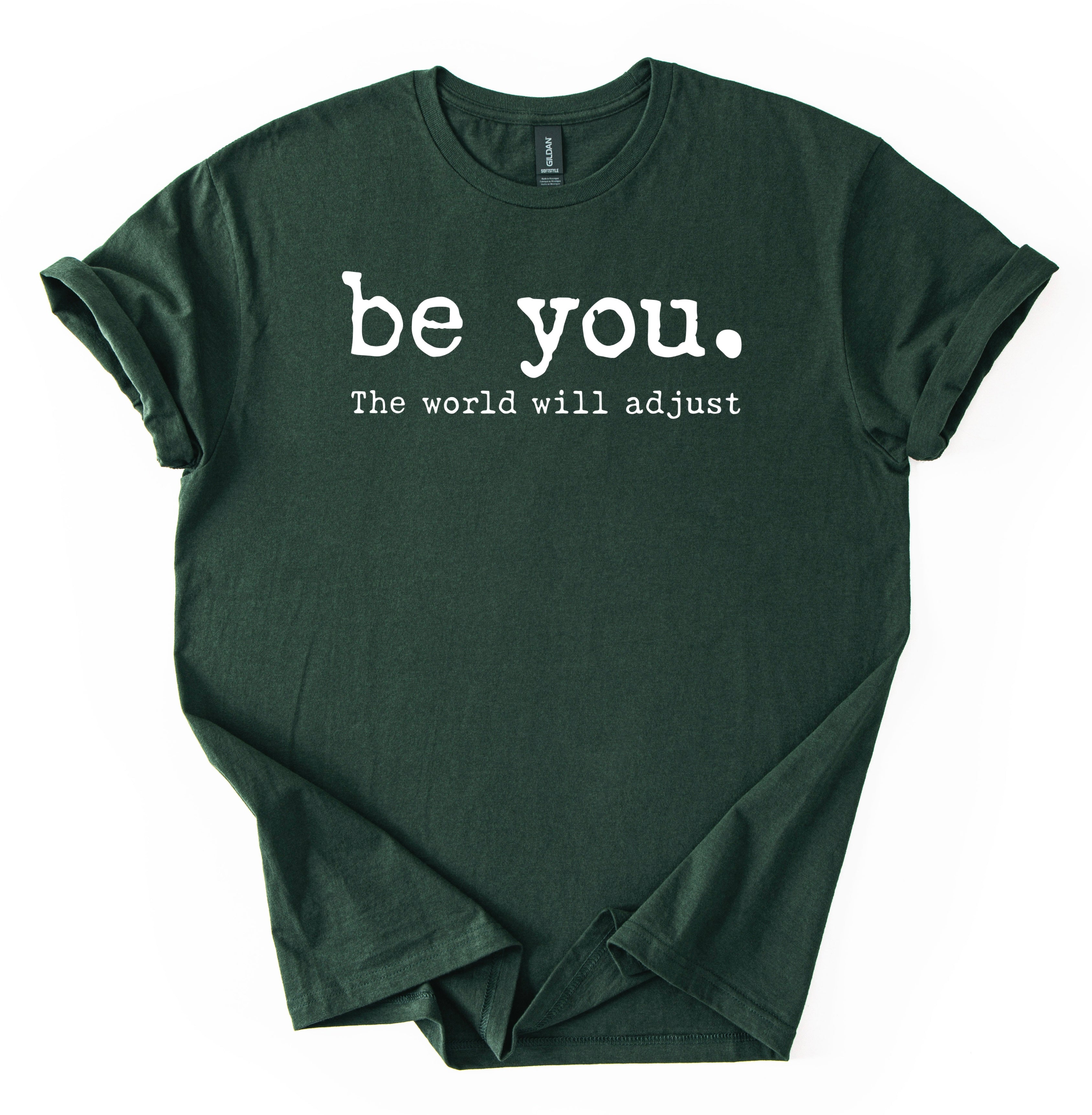 Be You T-Shirt