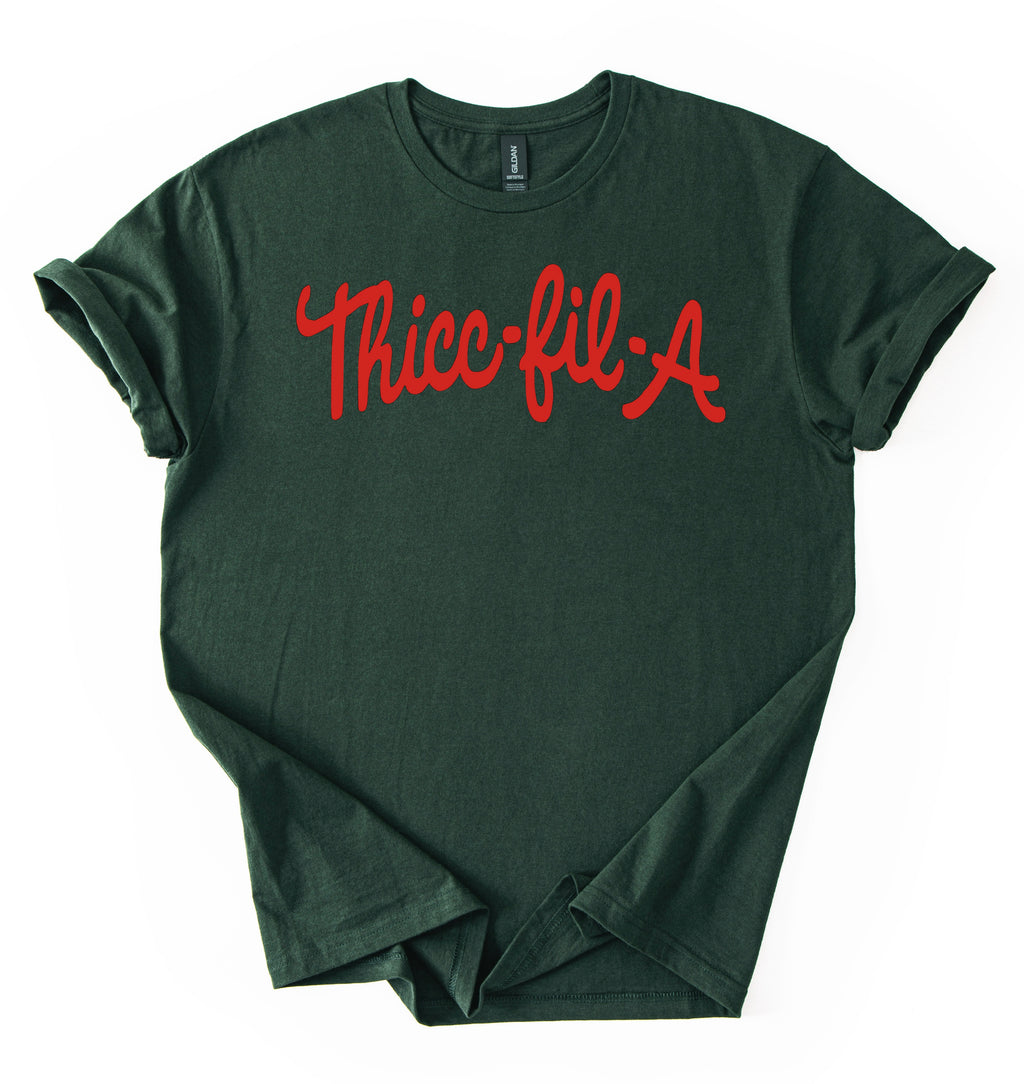 Thicc-Fil-A T-Shirt