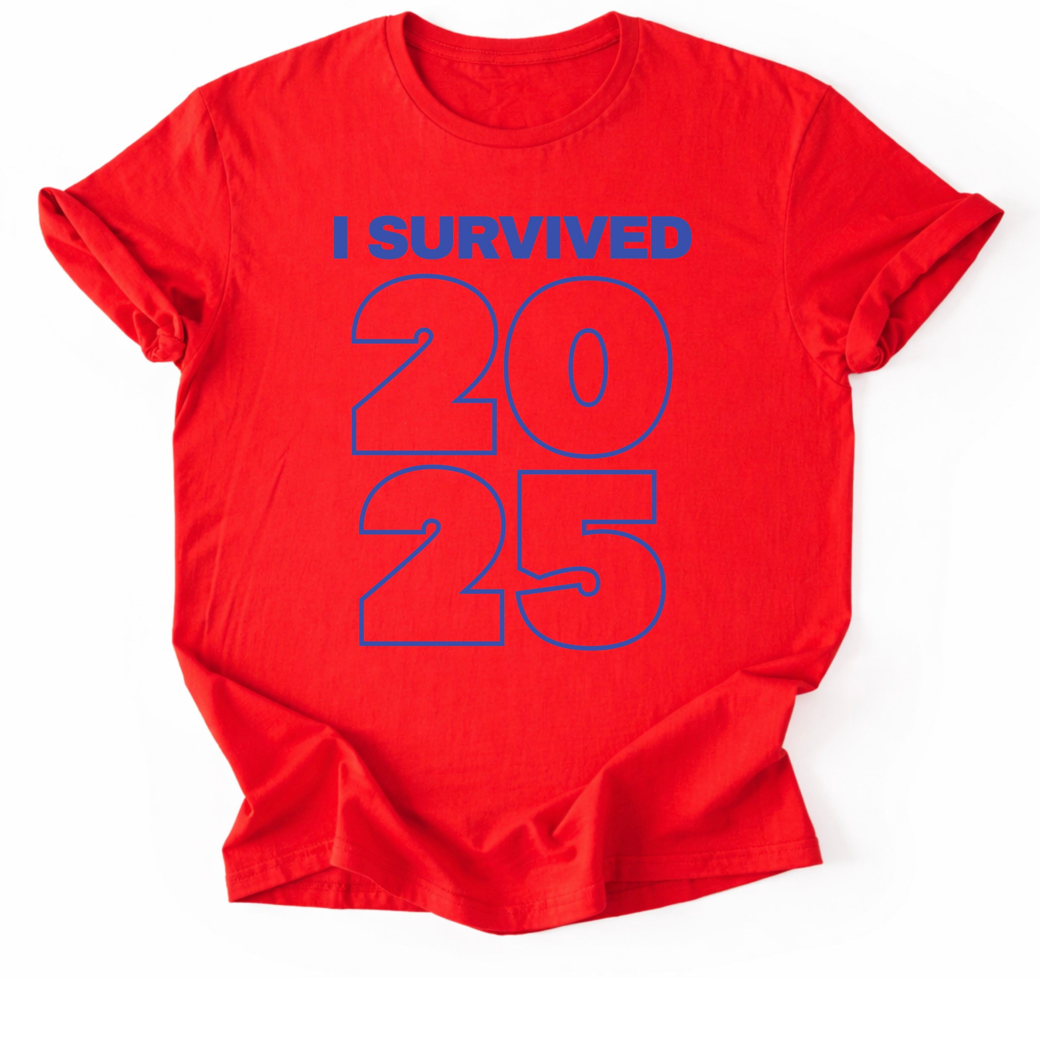 I Survived 2025 T-Shirt