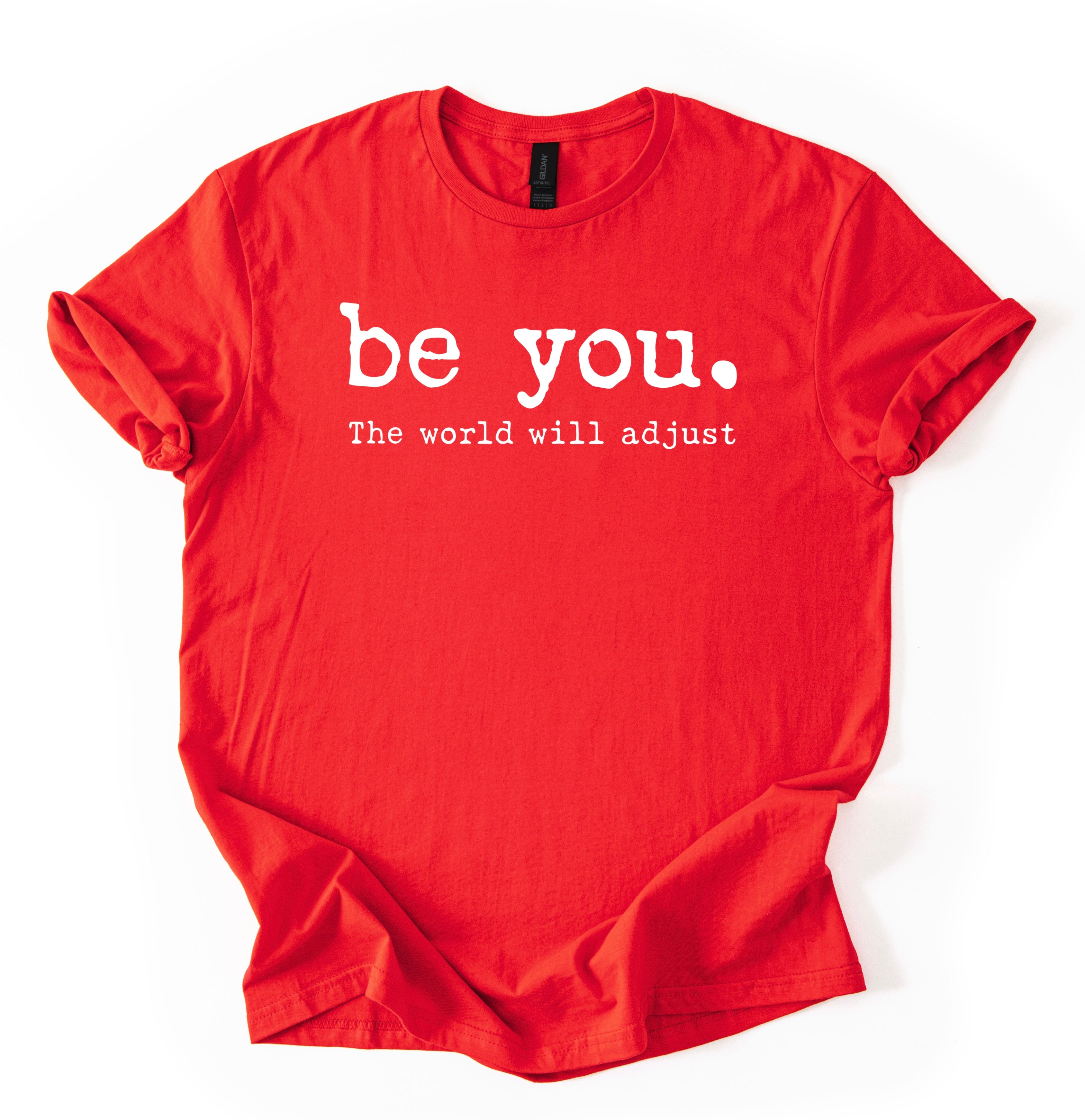 Be You T-Shirt