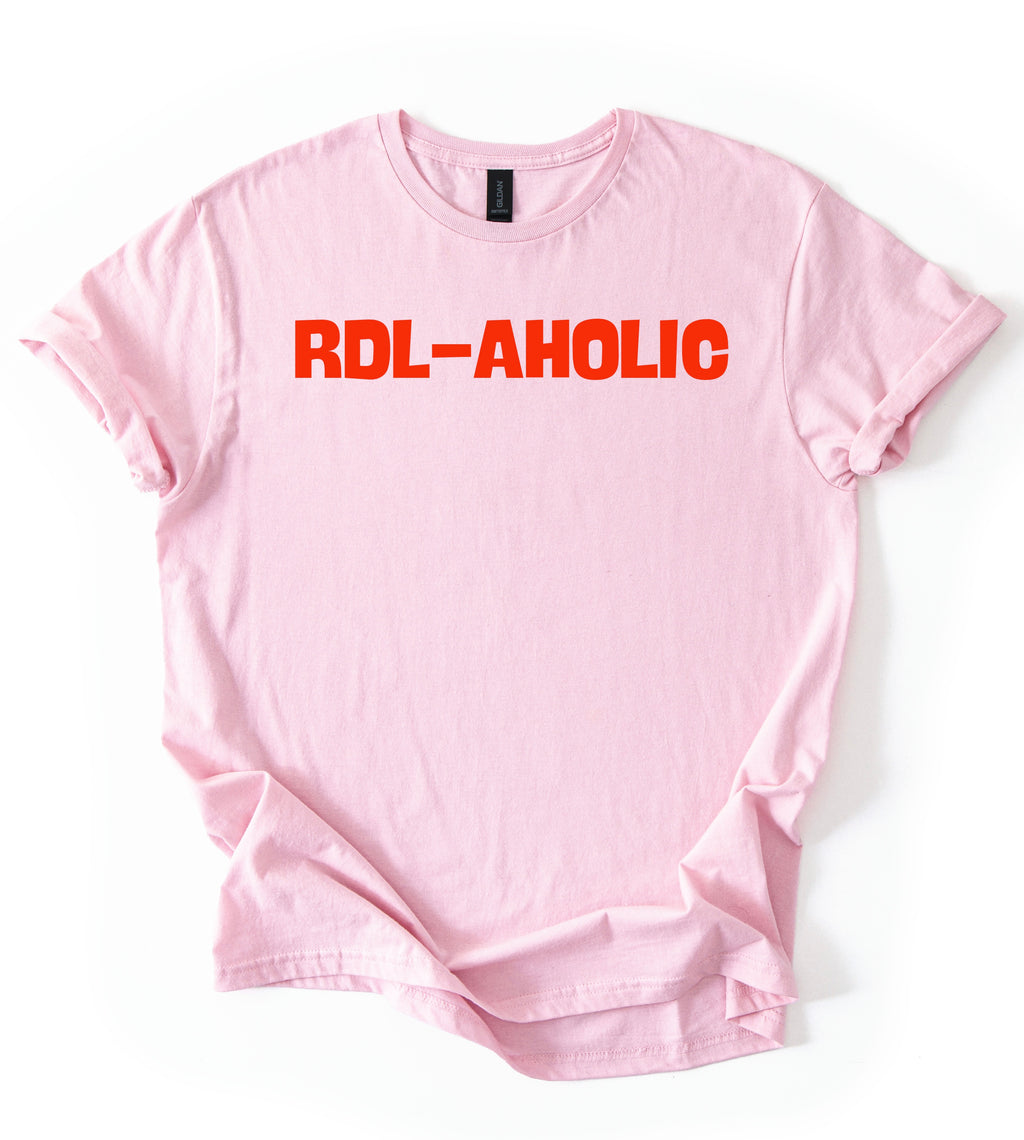 RDL-AHOLIC T-Shirt
