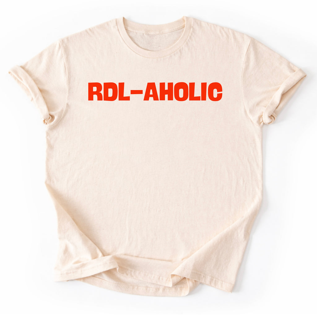 RDL-AHOLIC T-Shirt