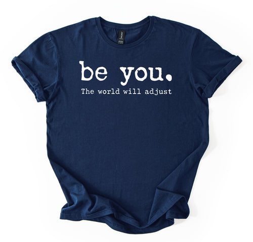 Be You T-Shirt