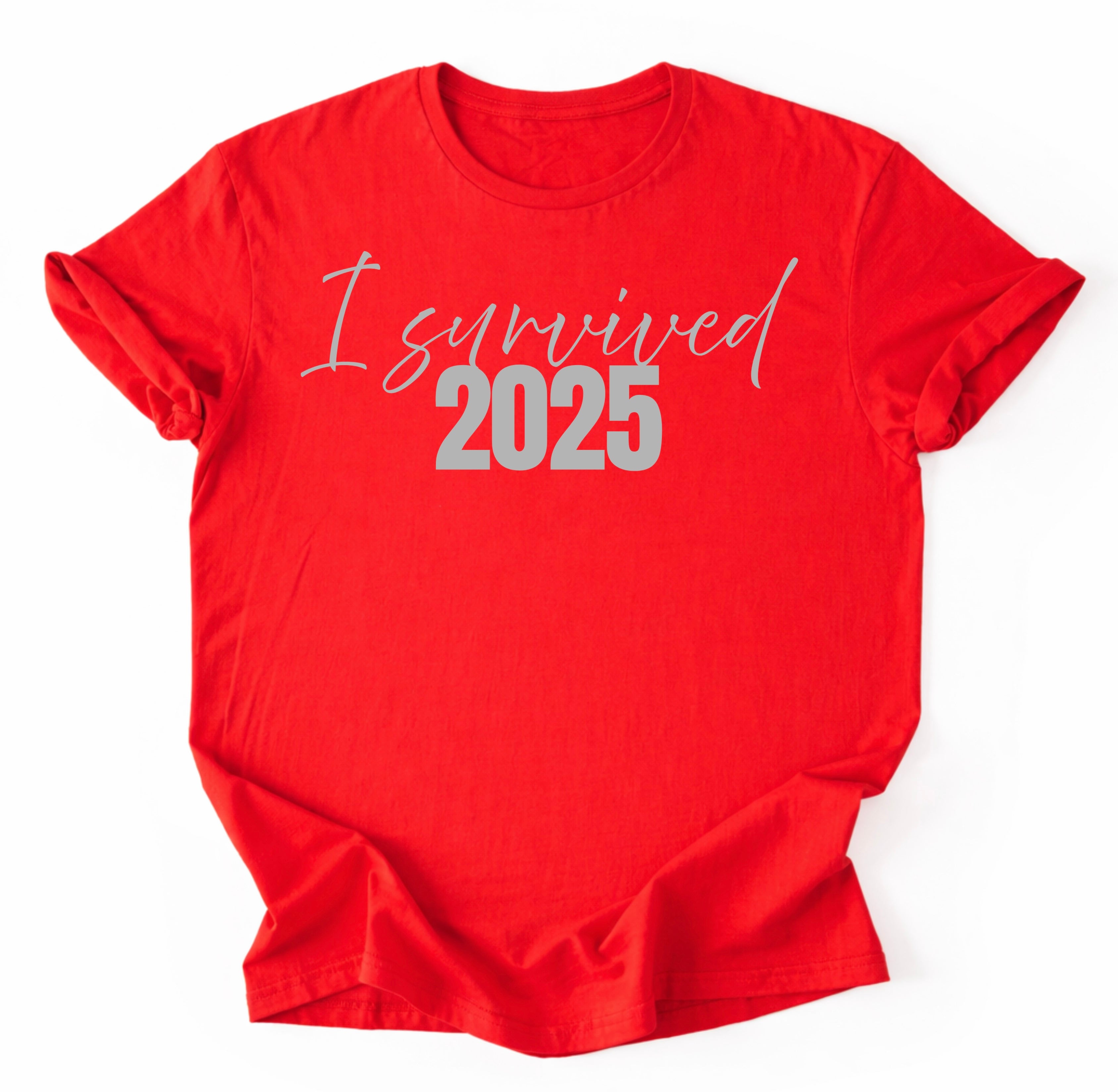 I Survived 2025 T-Shirt