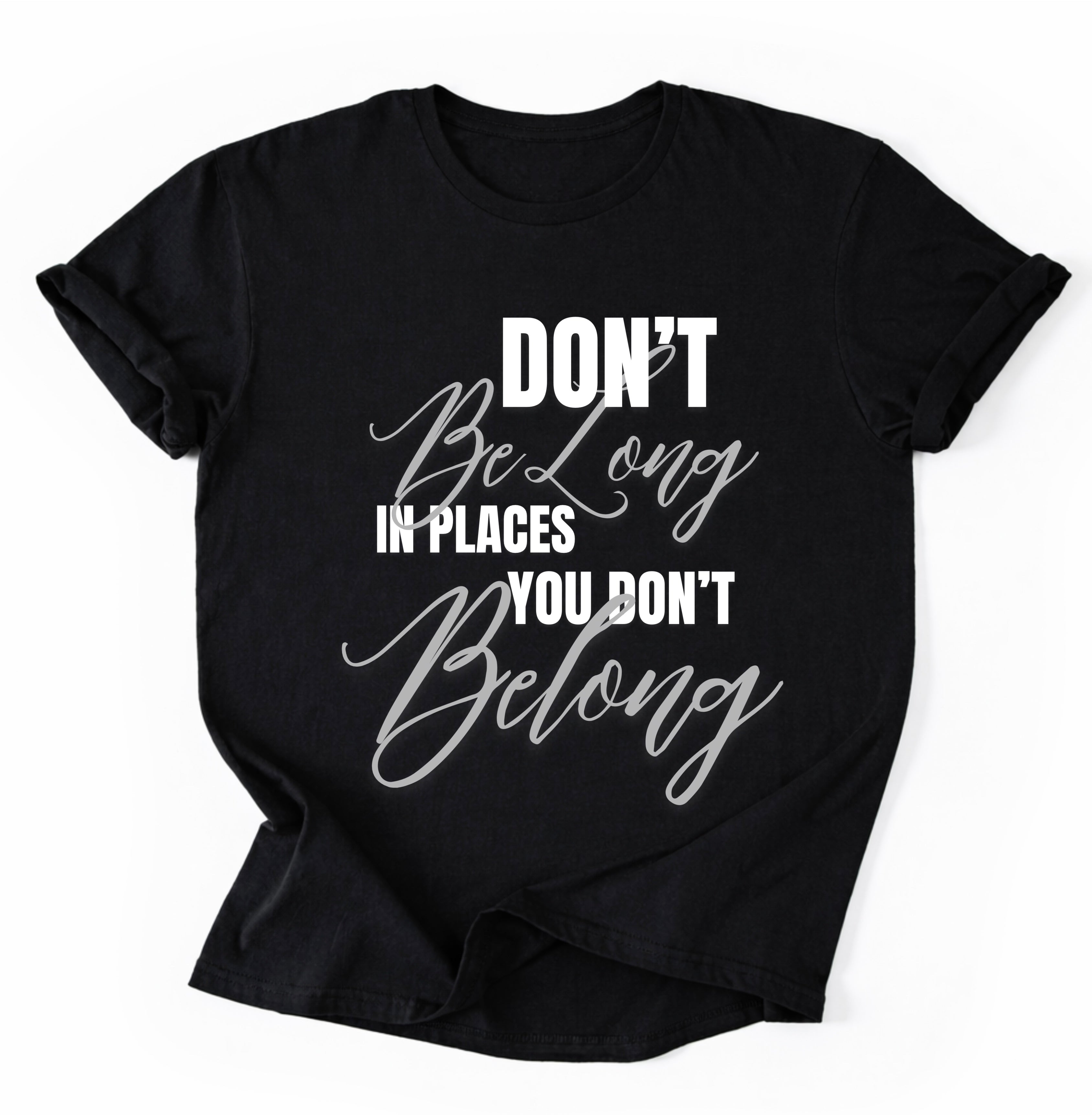Don’t Be Long T-Shirt