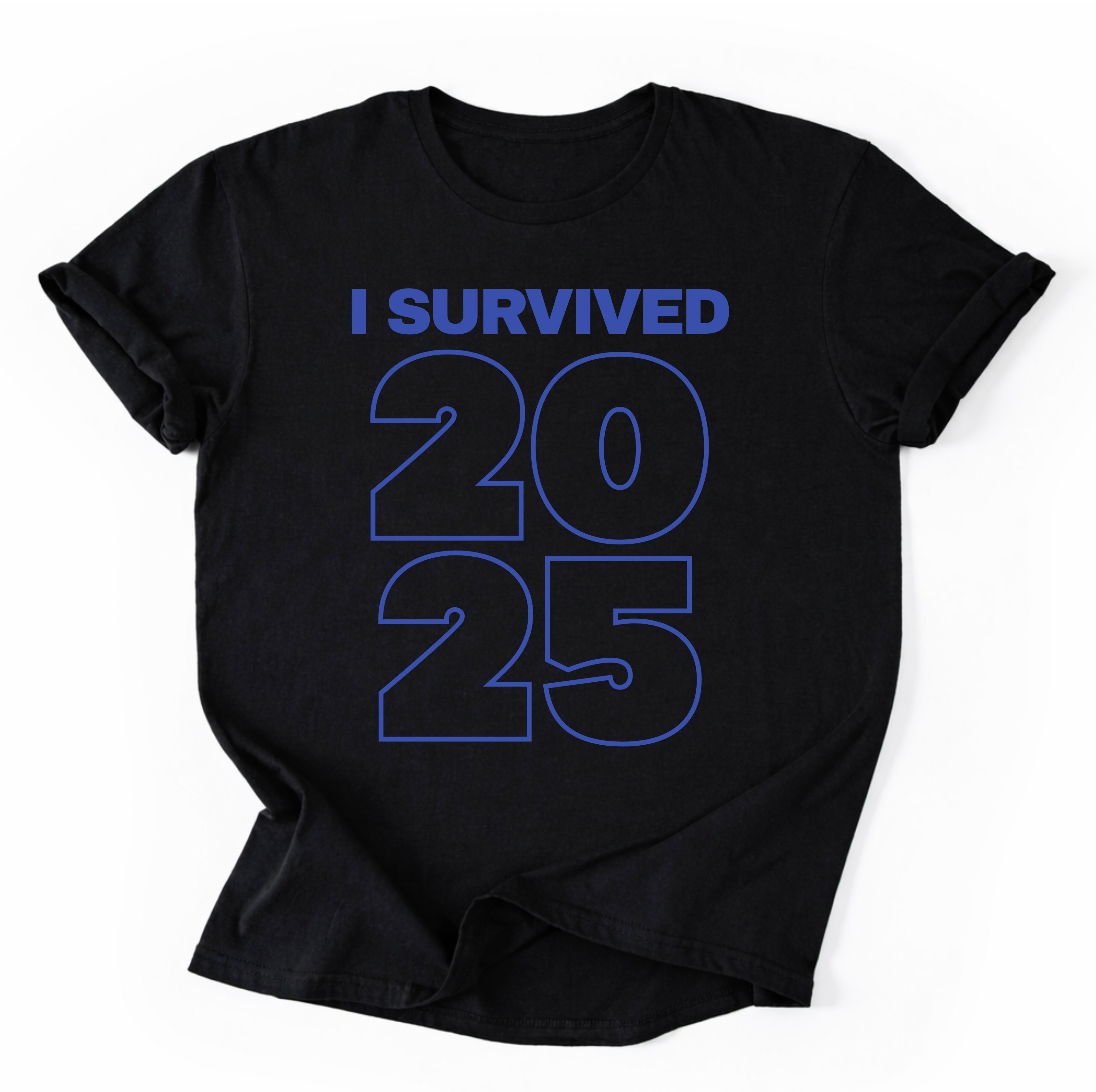 I Survived 2025 T-Shirt