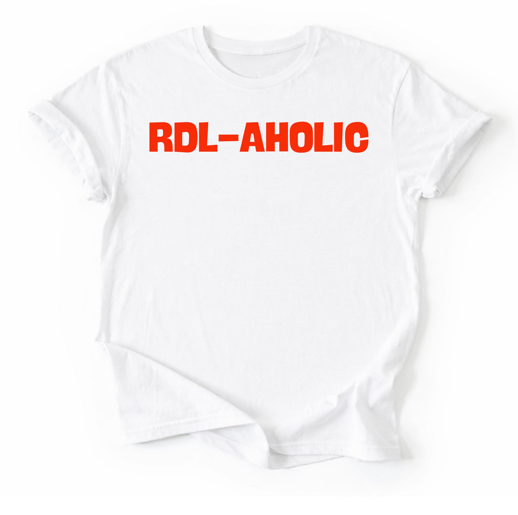 RDL-AHOLIC T-Shirt