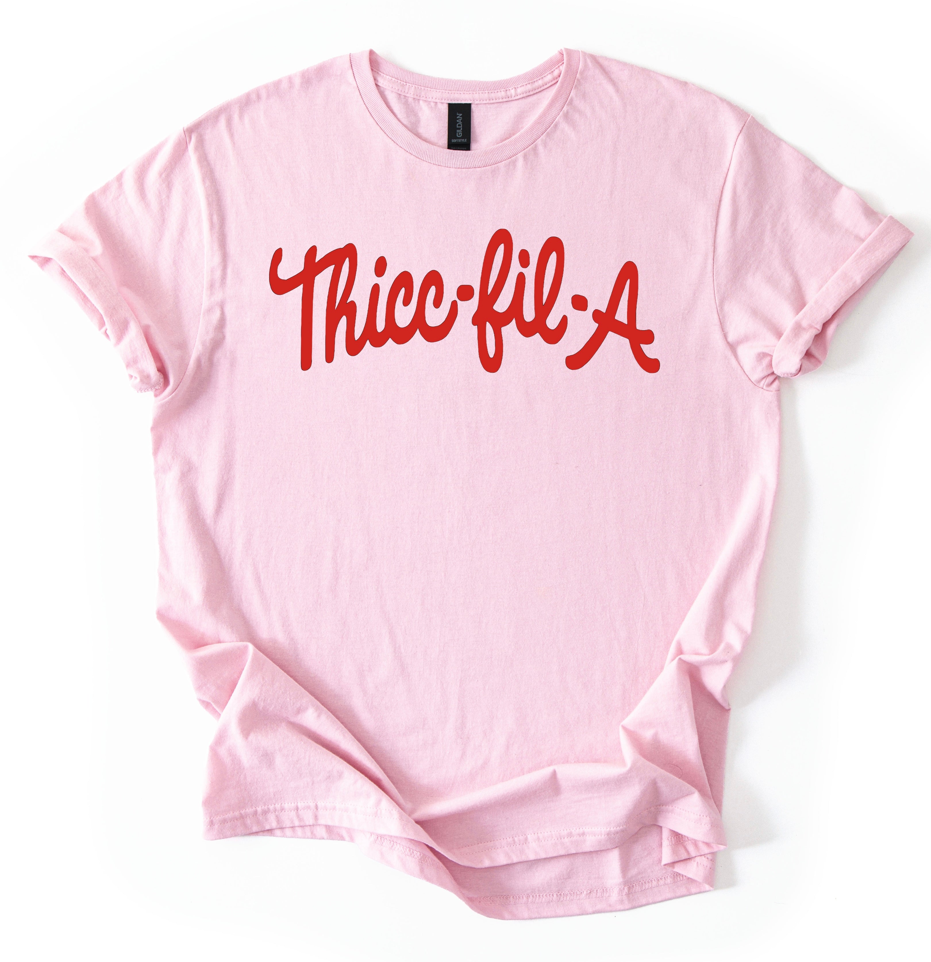 Thicc-Fil-A T-Shirt