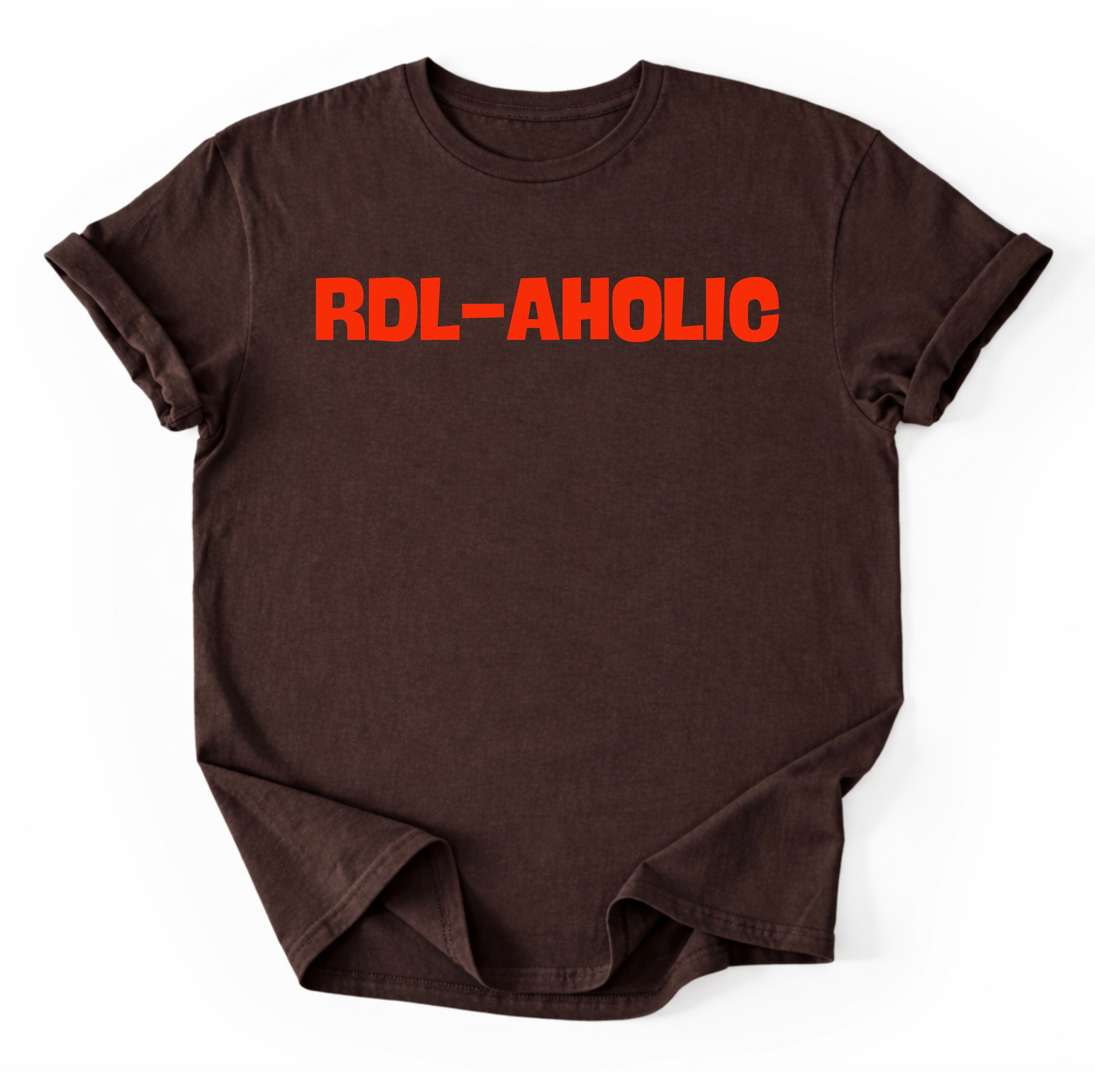 RDL-AHOLIC T-Shirt