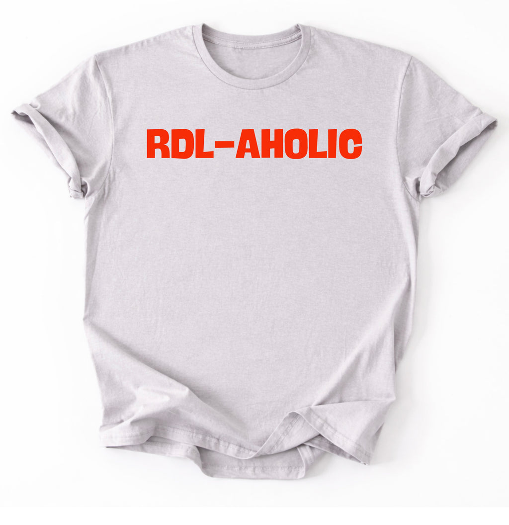 RDL-AHOLIC T-Shirt
