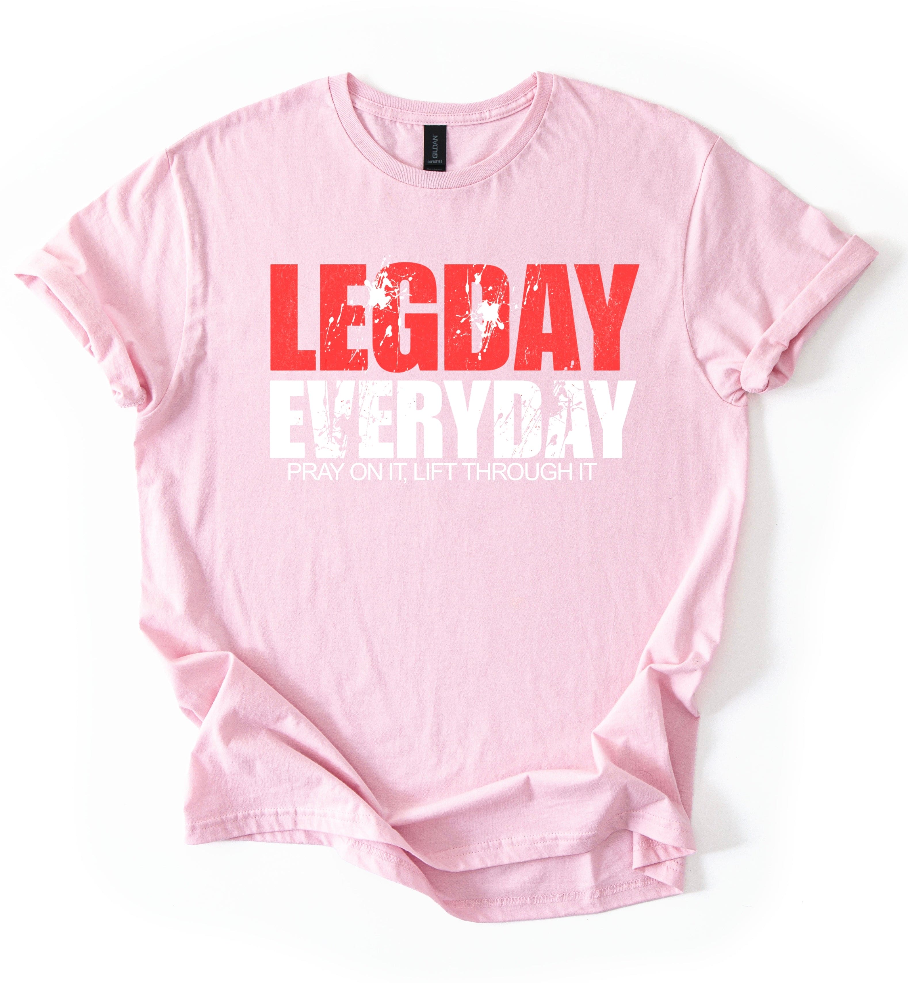 Legday Everyday T-shirt