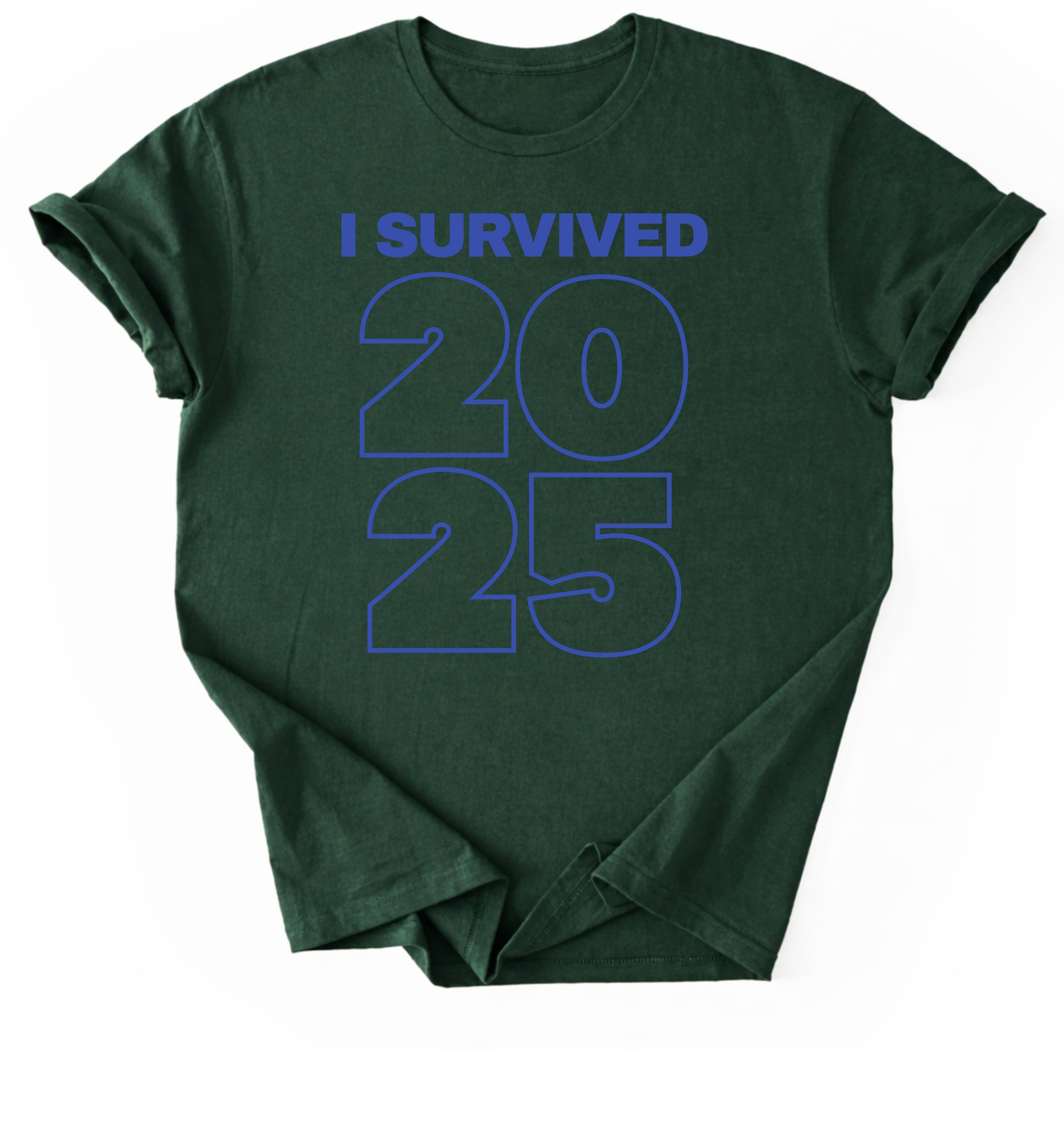 I Survived 2025 T-Shirt