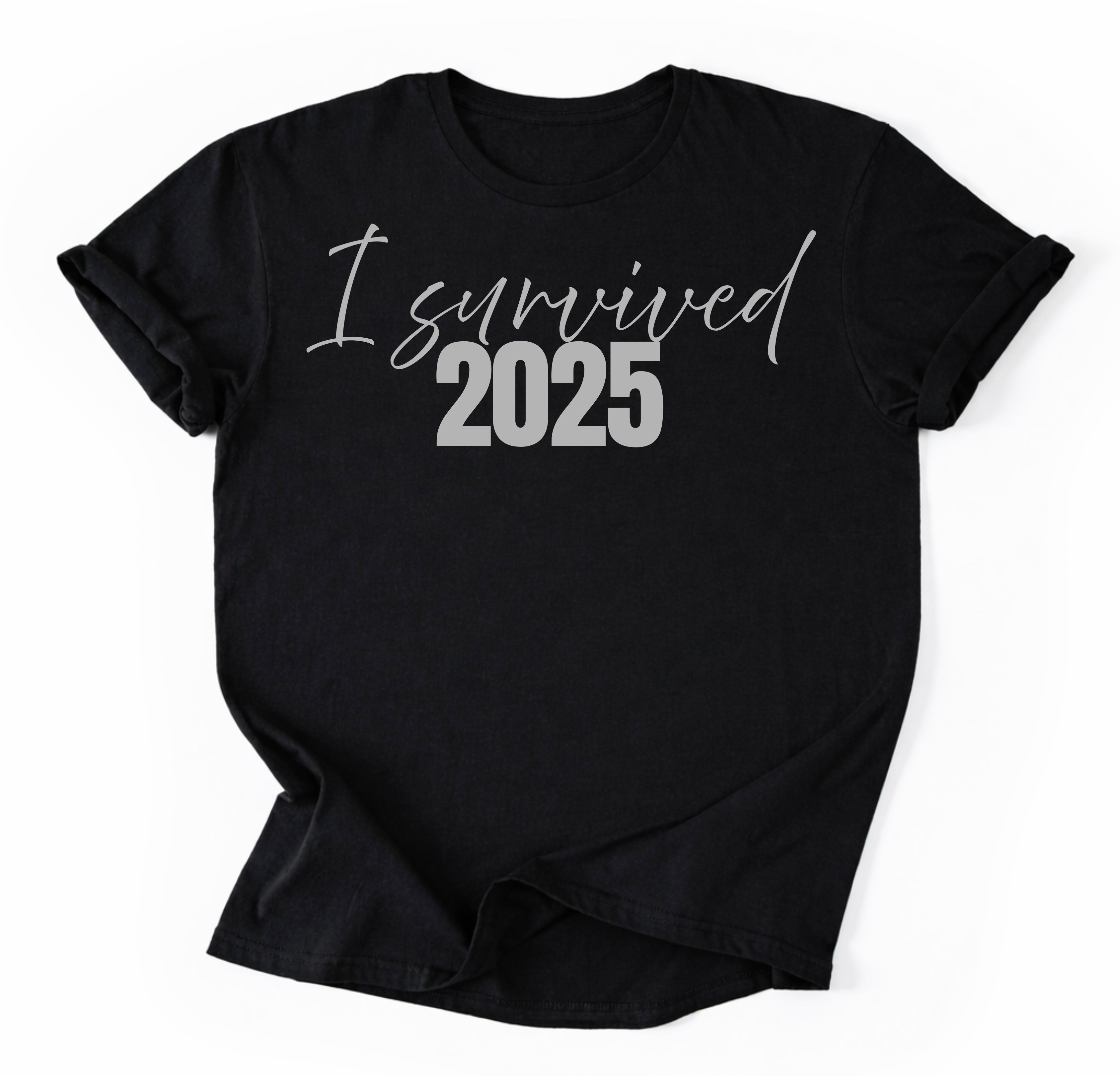 I Survived 2025 T-Shirt