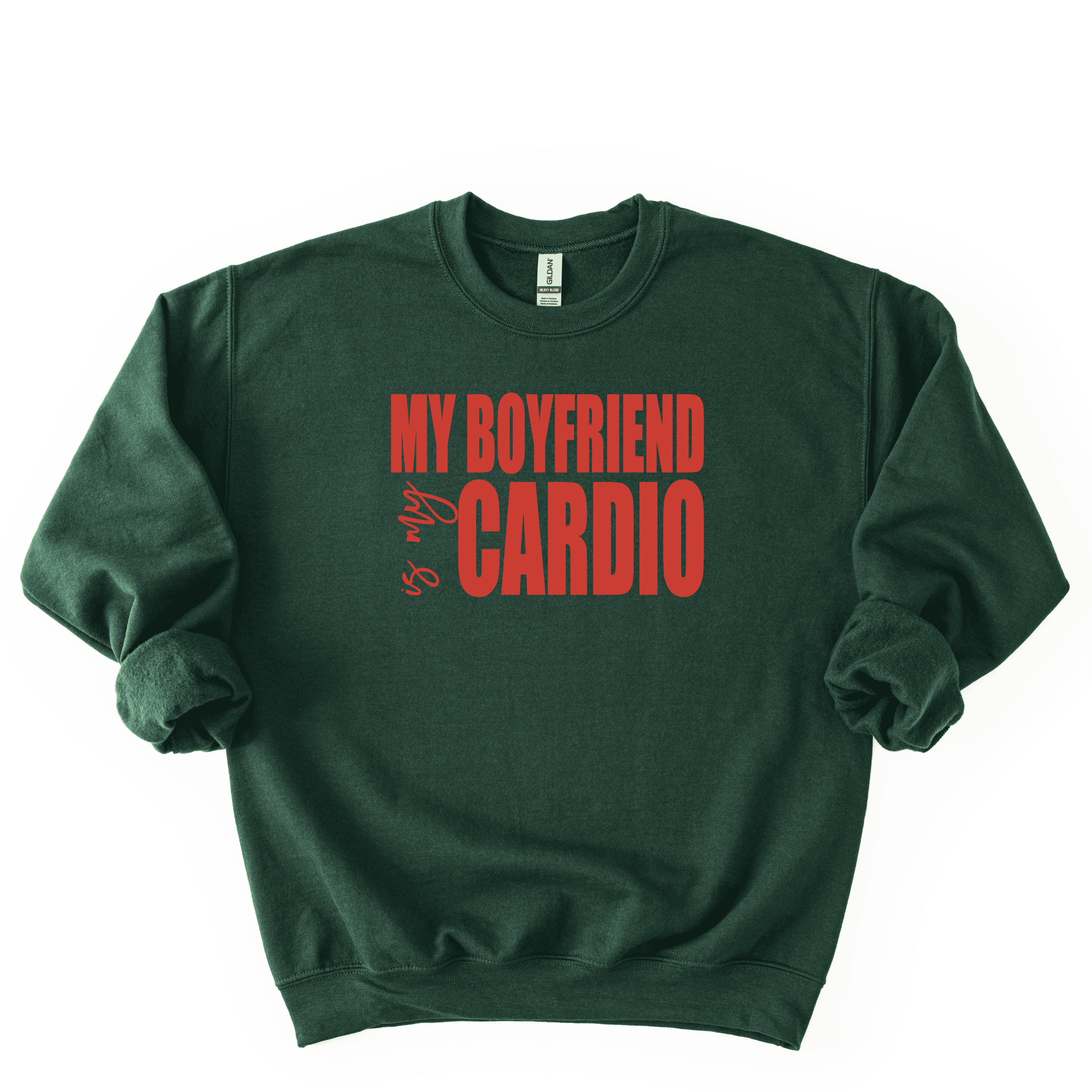 My Boyfriend Is My Cardio Sweatshirt