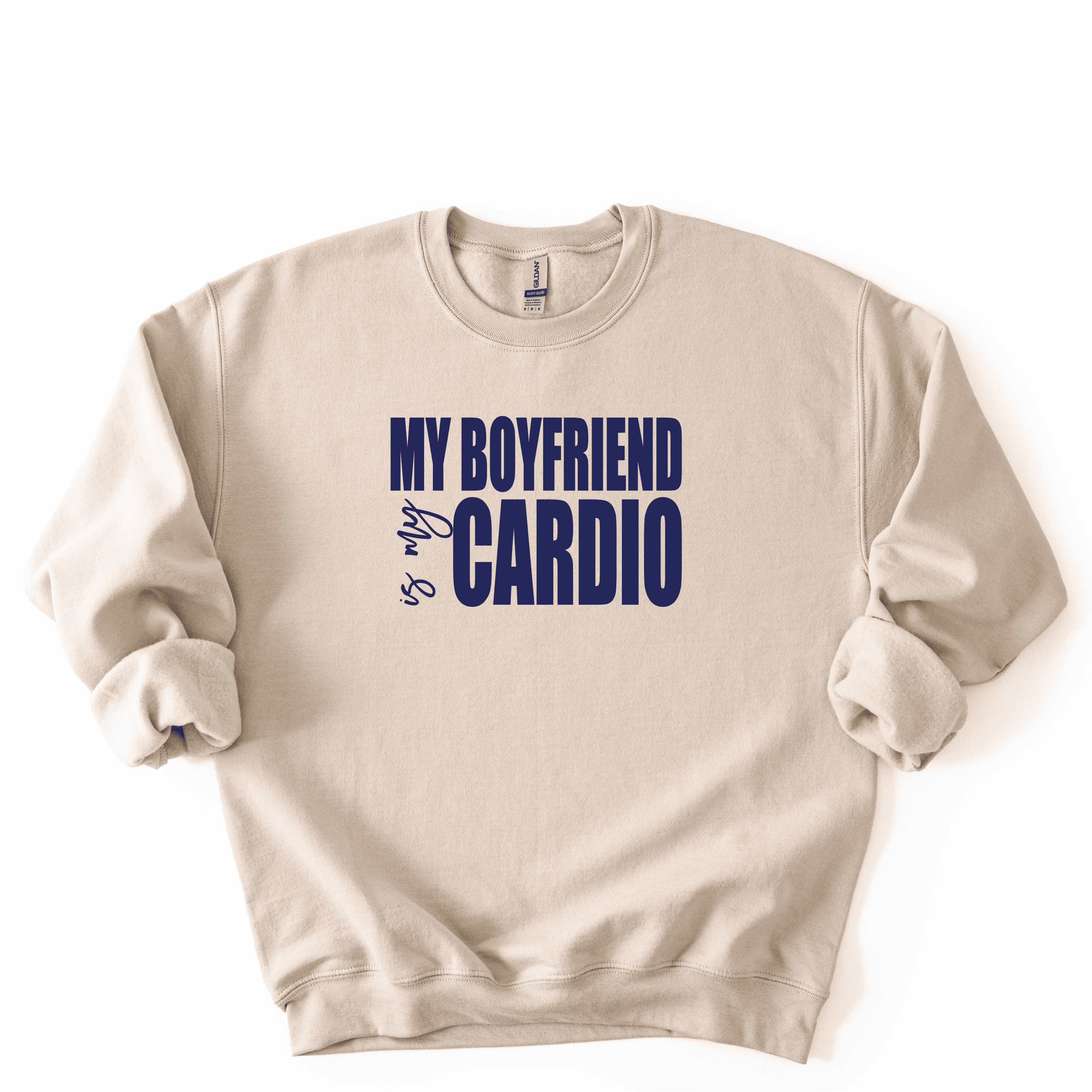 My Boyfriend Is My Cardio Sweatshirt