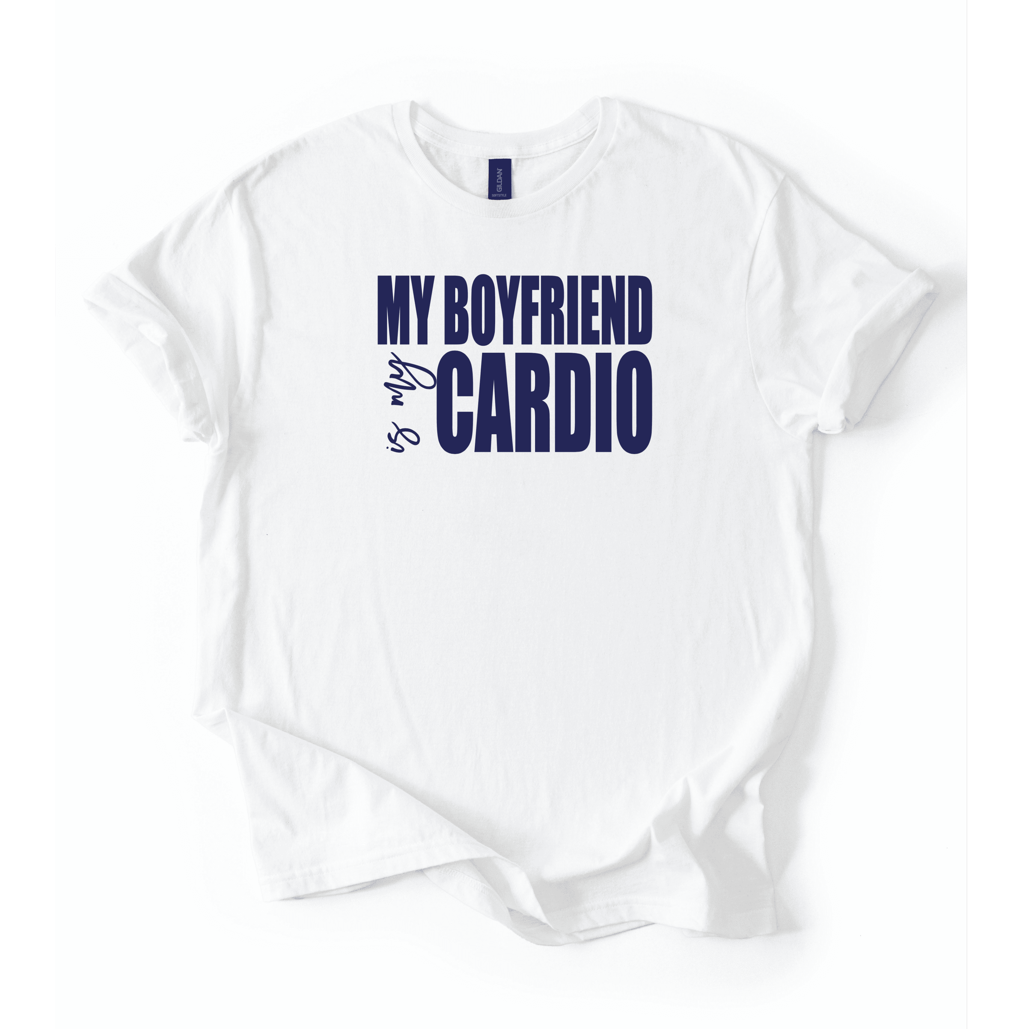 My Boyfriend Is My Cardio T-Shirt