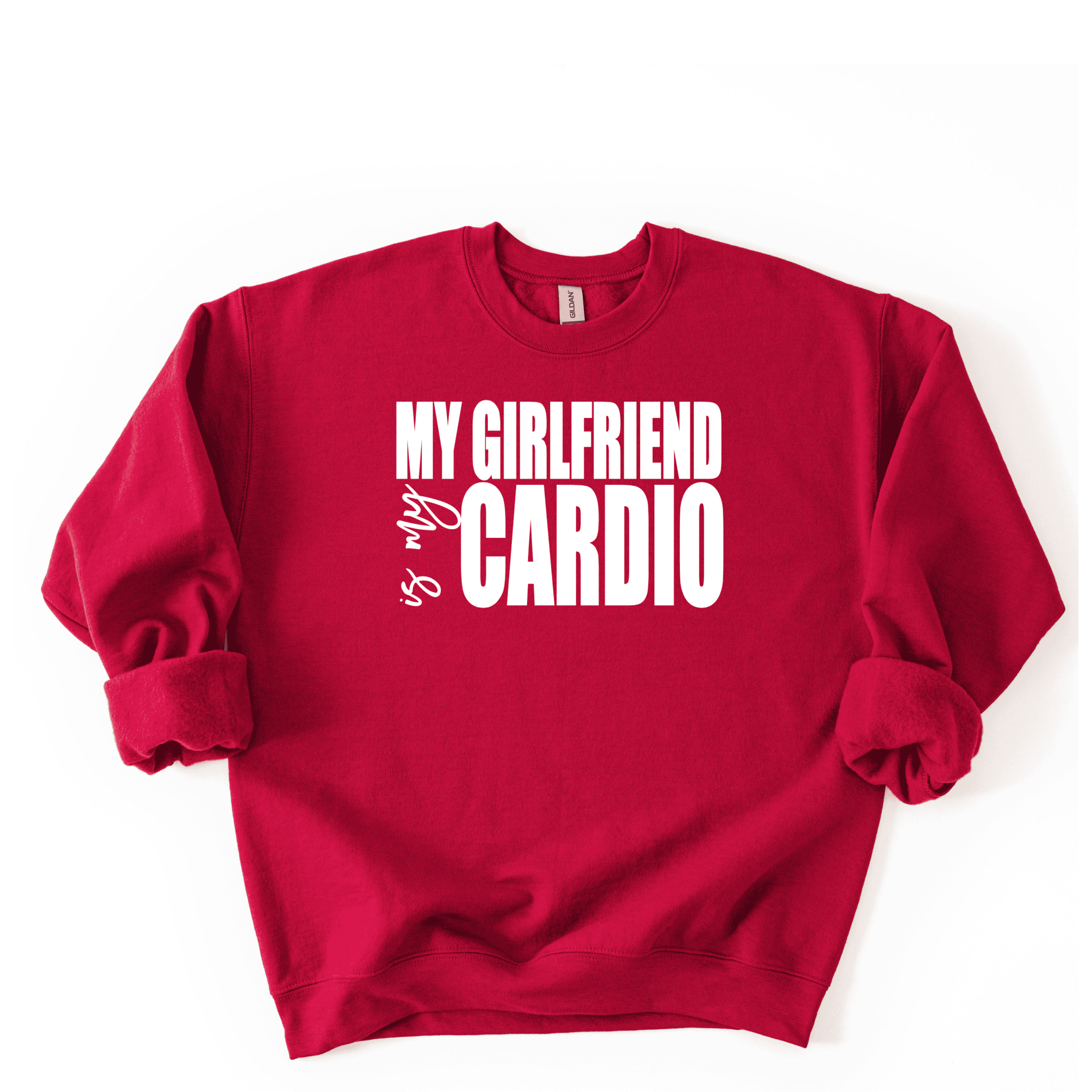 My Boyfriend Is My Cardio Sweatshirt (Copy)
